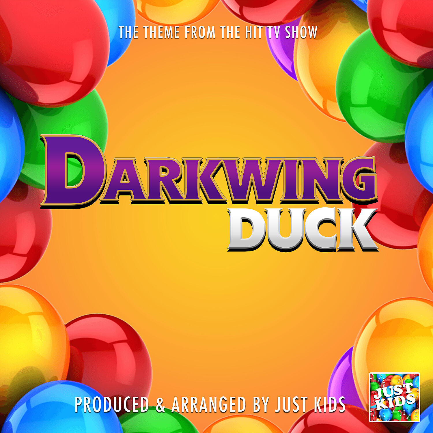 Just Kids - Darkwing Duck Main Theme (From 