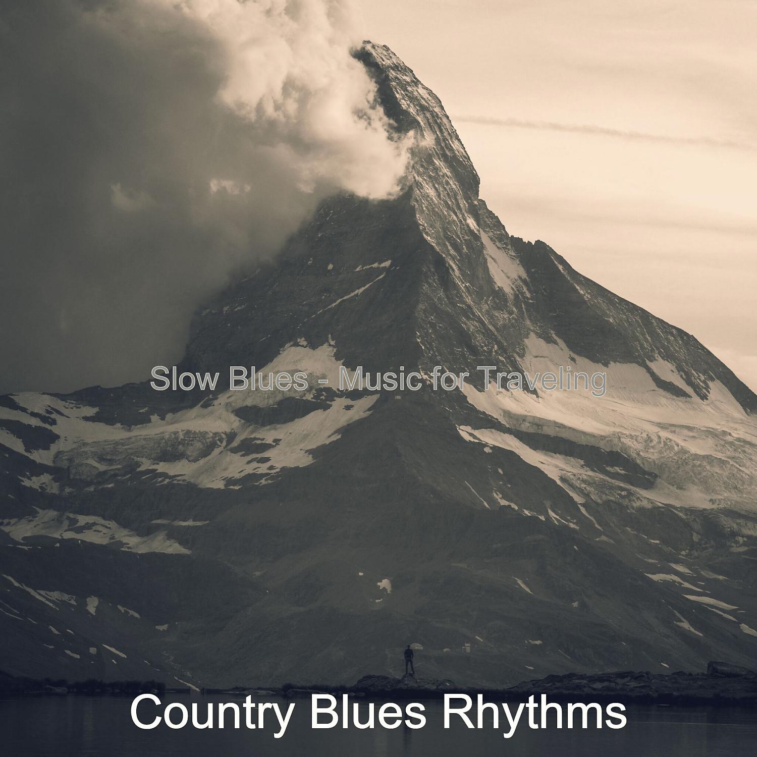 Постер альбома Slow Blues - Music for Traveling