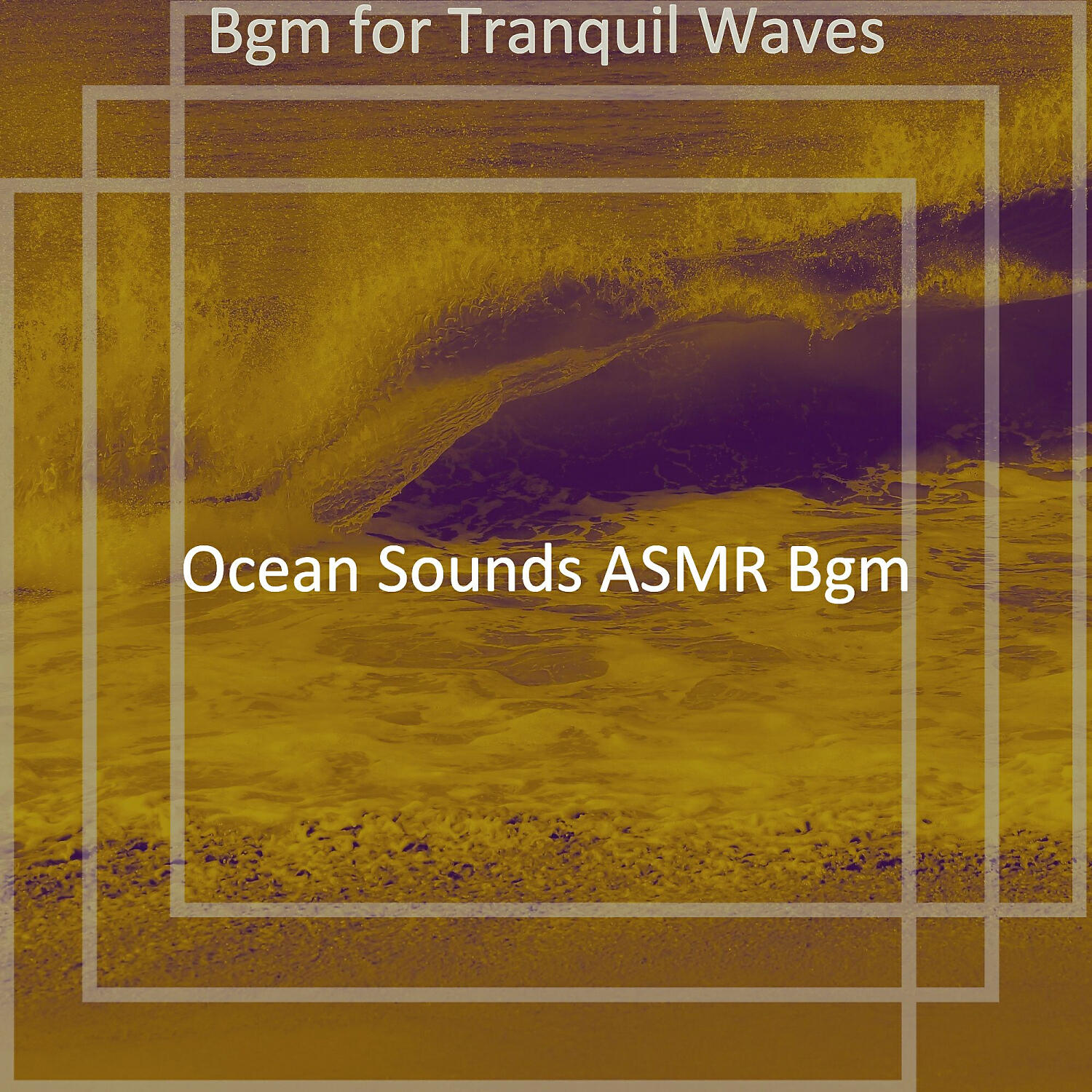 Ocean Sounds ASMR Bgm - Music with Ocean Sounds Soundtrack for Tranquil Waves