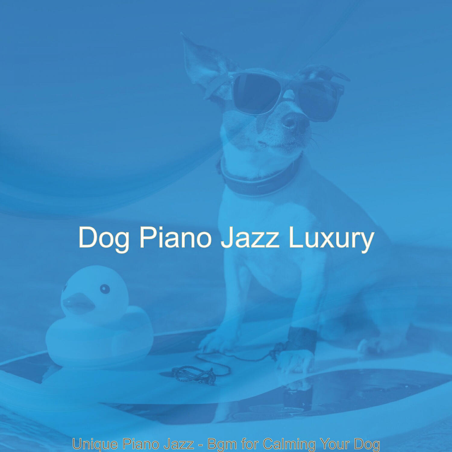 Dog Piano Jazz Luxury - Terrific Backdrops for Relaxing Dogs