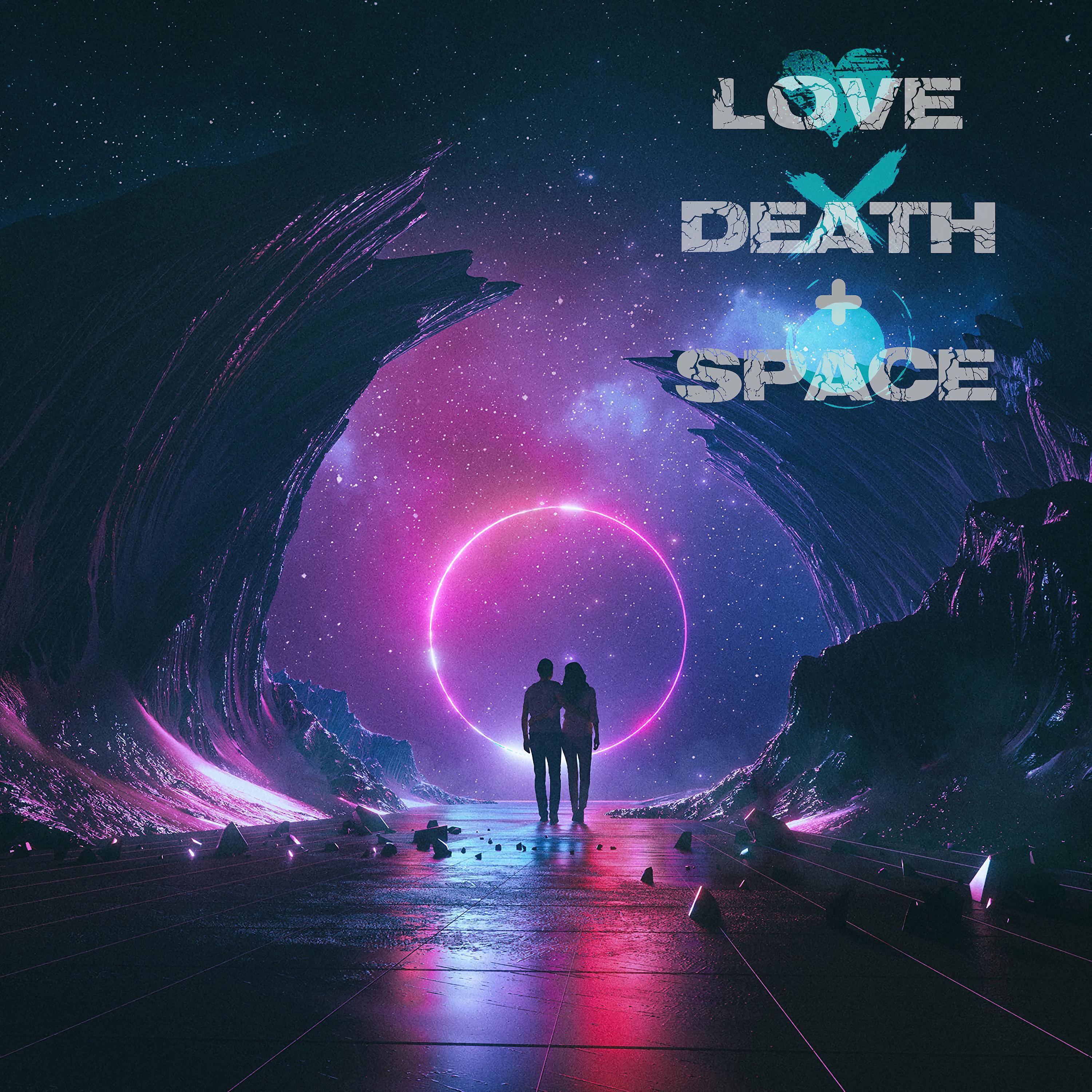 Постер альбома Love Death + Space