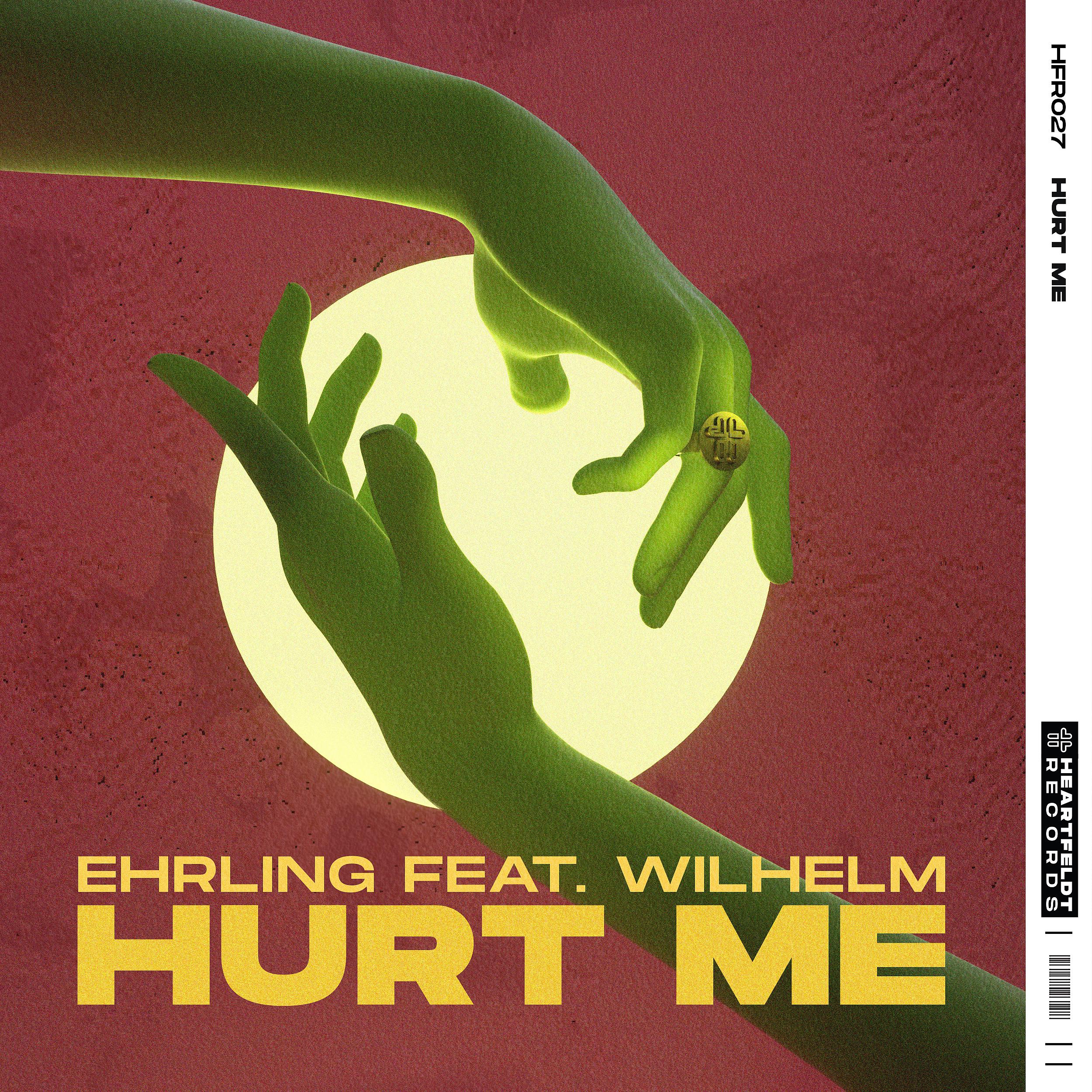 Постер альбома Hurt Me (feat. WILHELM)
