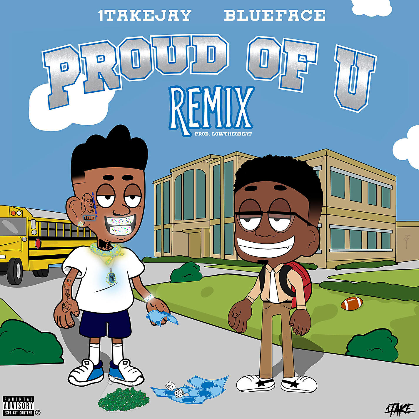 1TakeJay - Proud Of U (Remix) [feat. Blueface]