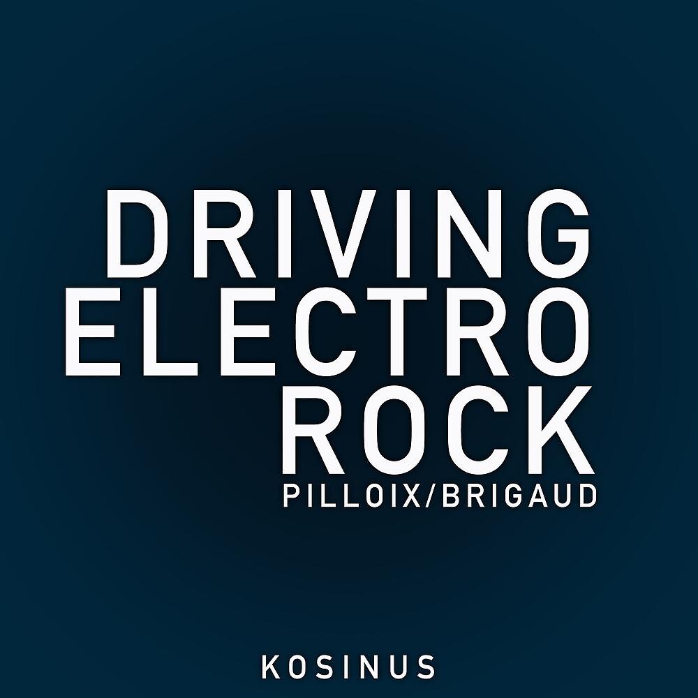 Постер альбома Driving Electro Rock