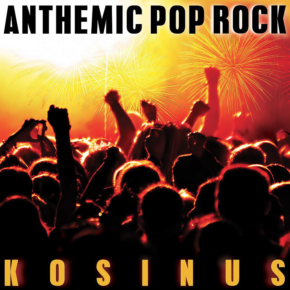 Постер альбома Anthemic Pop Rock