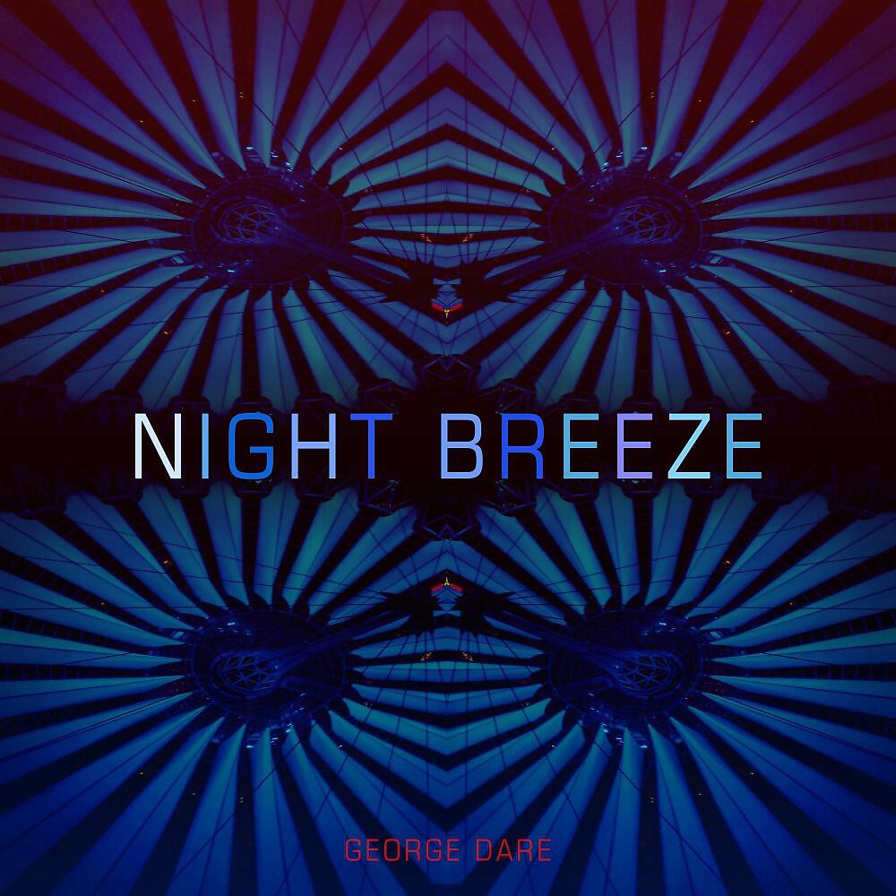 George Dare - Night Breeze (Original Version)