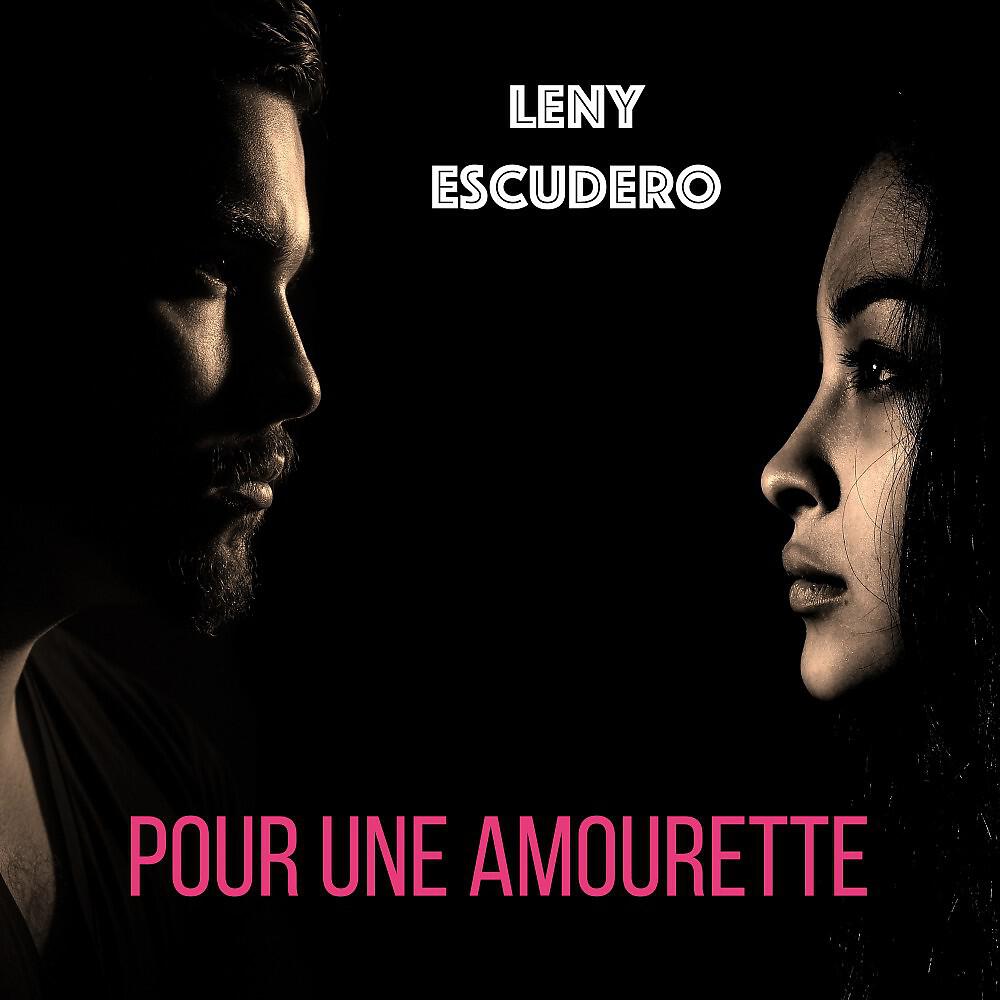 Leny Escudero - Pour une amourette