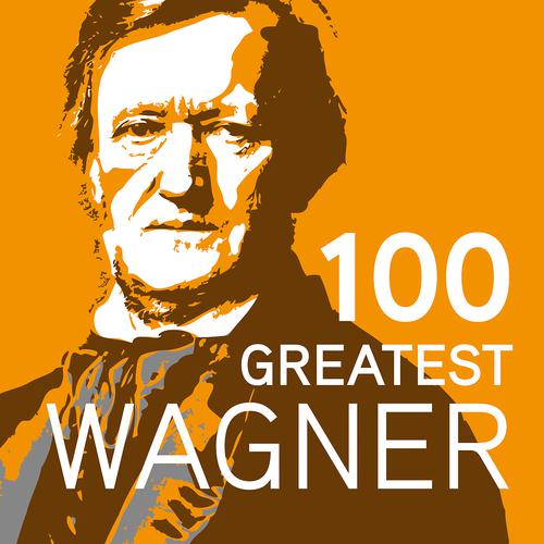 Постер альбома 100 Greatest Wagner