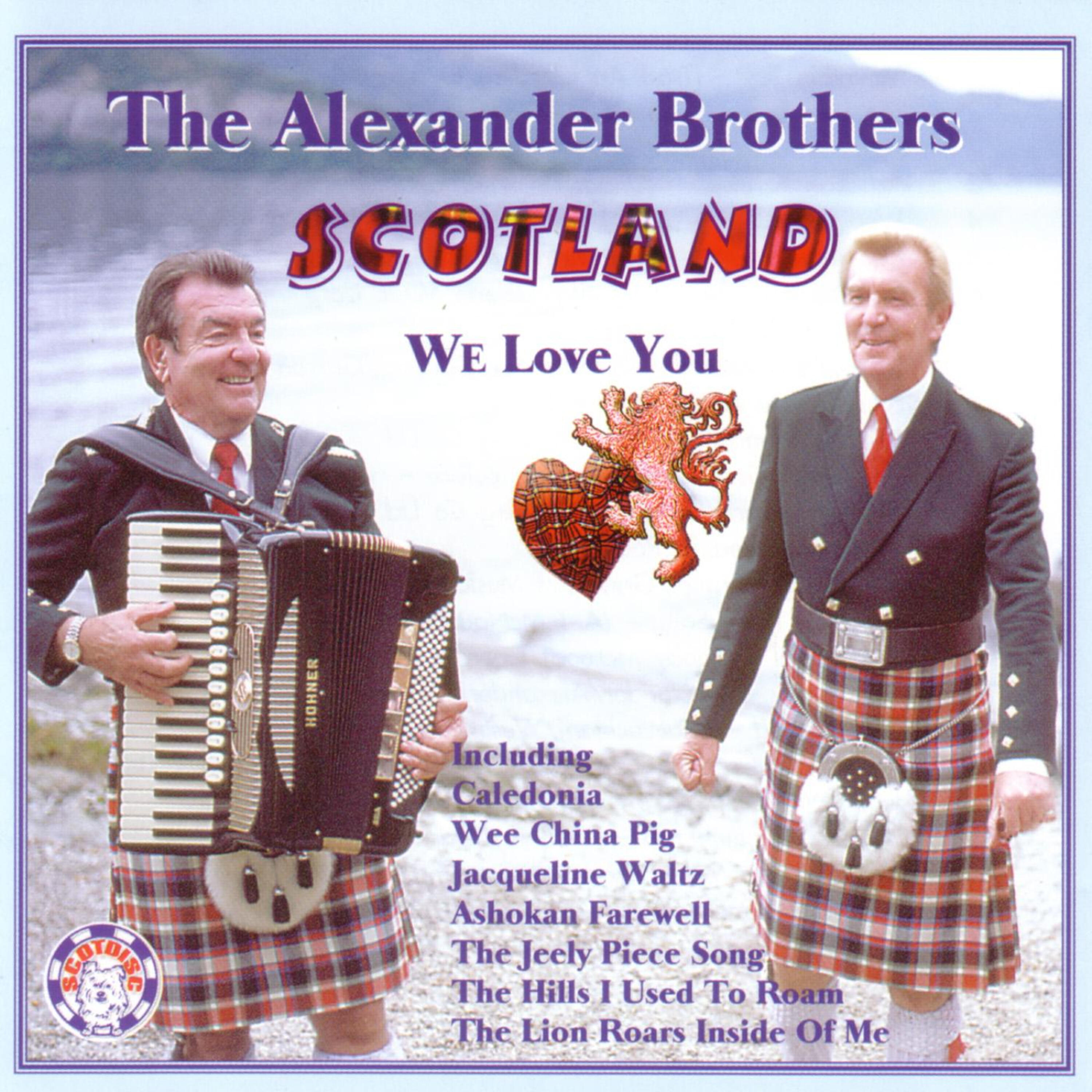 The Alexander Brothers - The Lion Roars Inside of Me (Scotland I Love You)