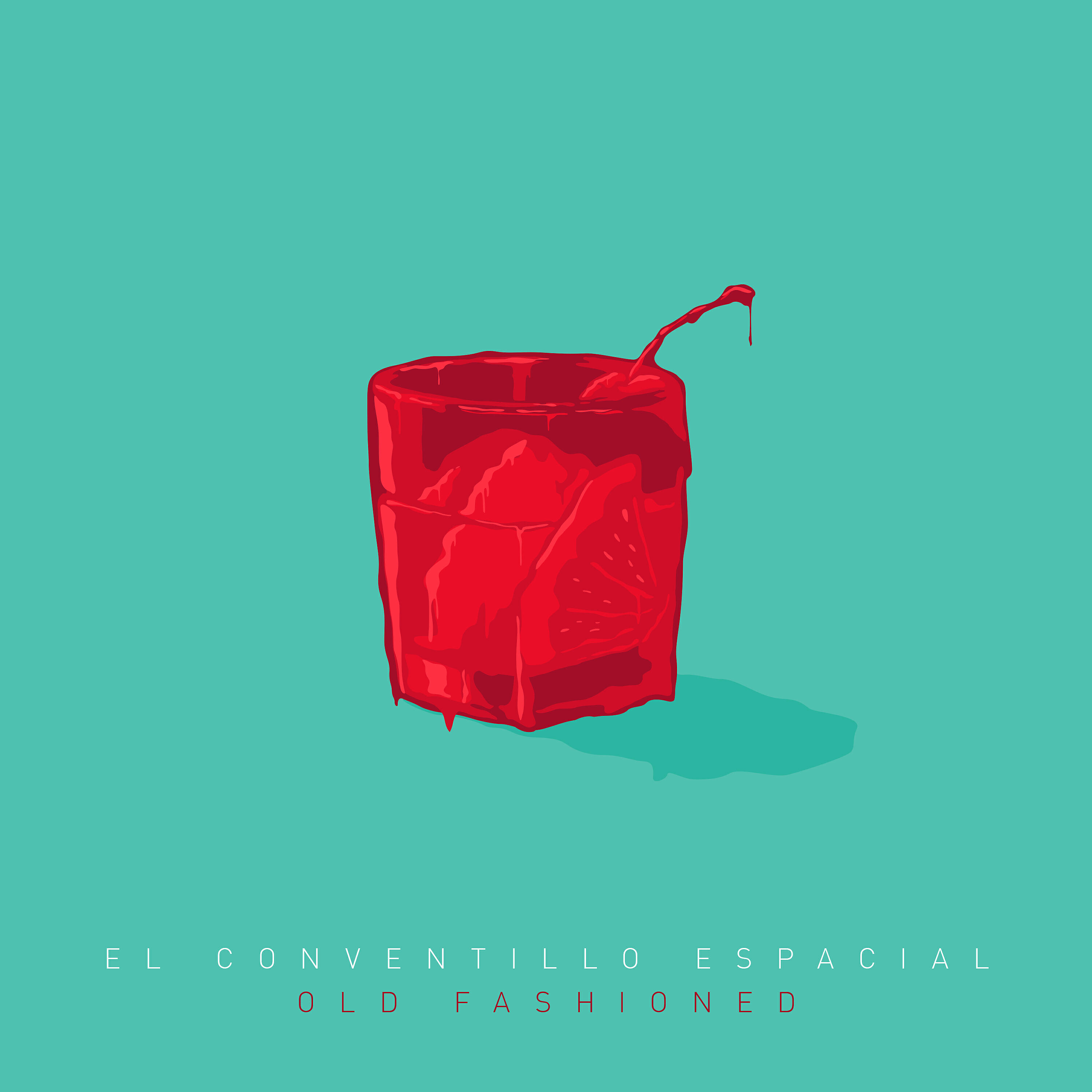 El Conventillo Espacial - Old Fashioned
