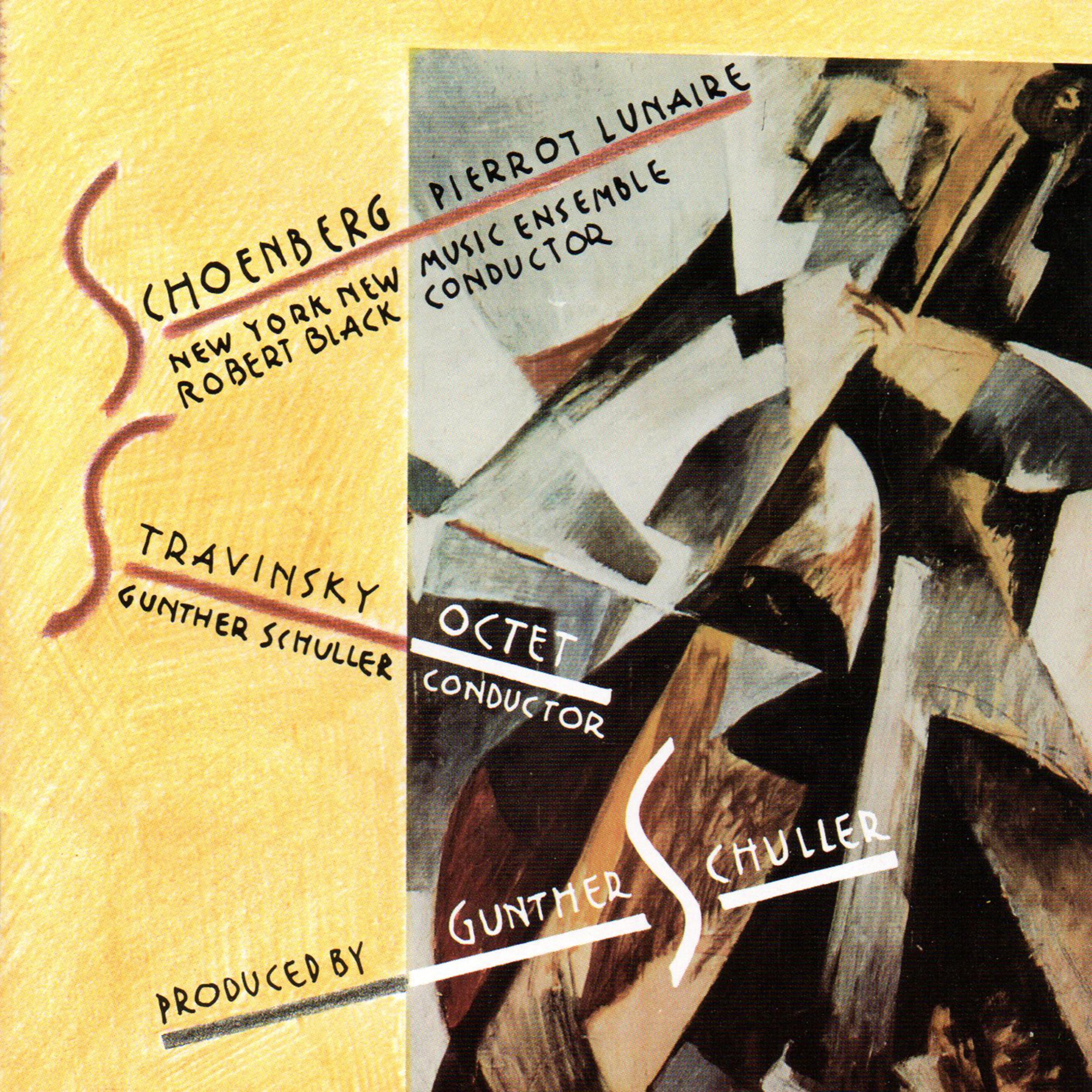 Постер альбома Schoenberg: Pierrot Lunaire / Stravinsky: Octet