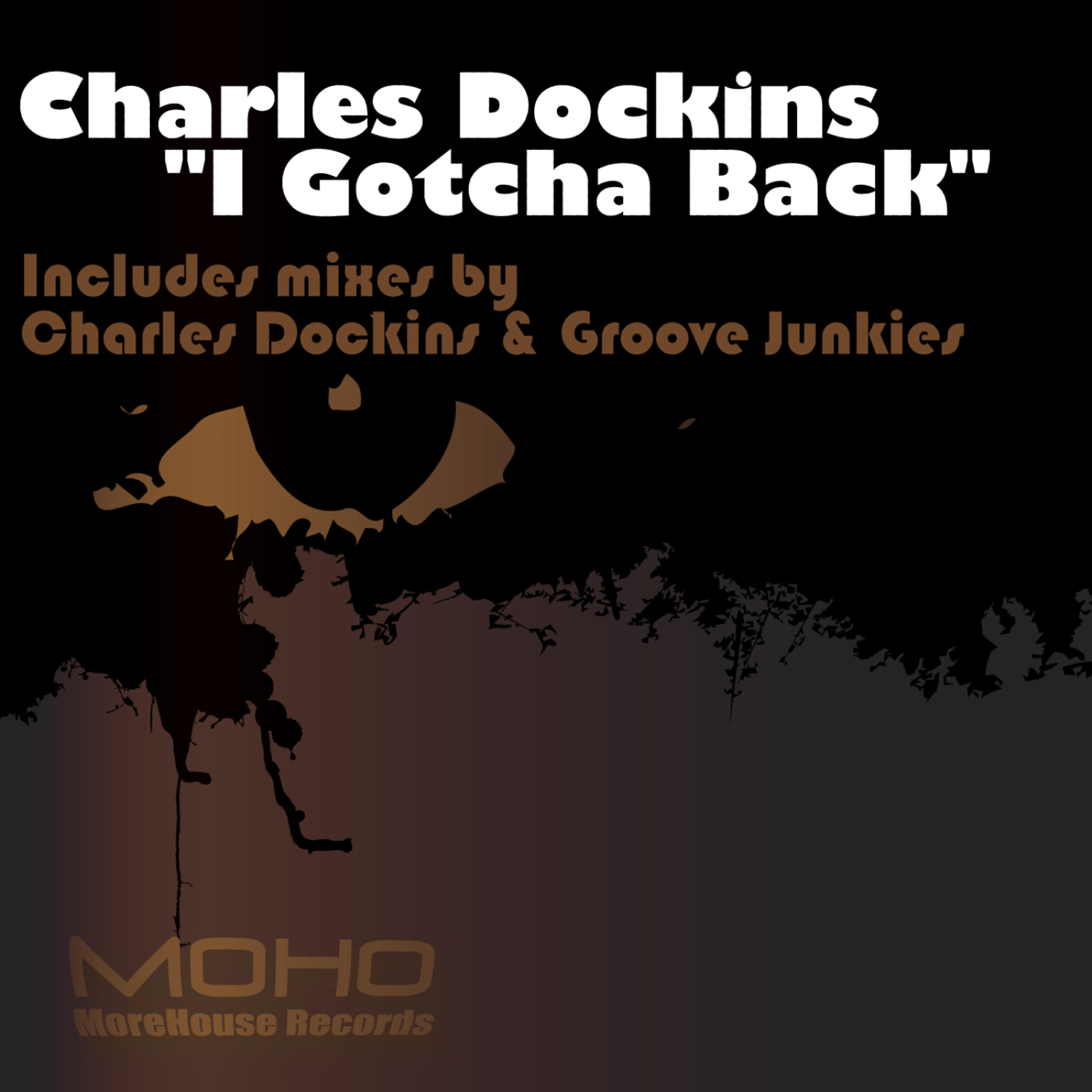 Charles Dockins - I Gotcha Back (CDock's Raw Dubstrumental)