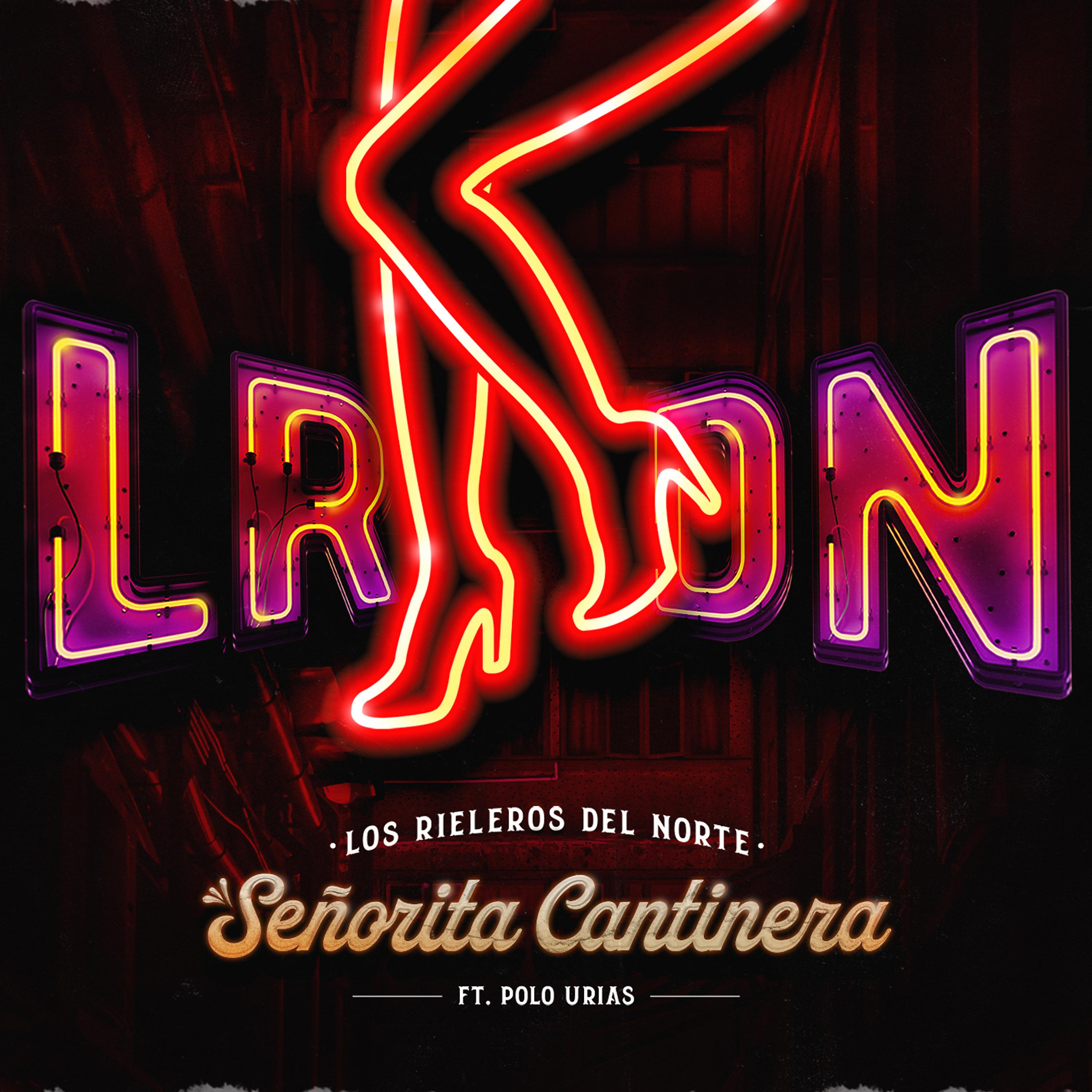 Постер альбома Señorita Cantinera (Ft. Polo Urias)