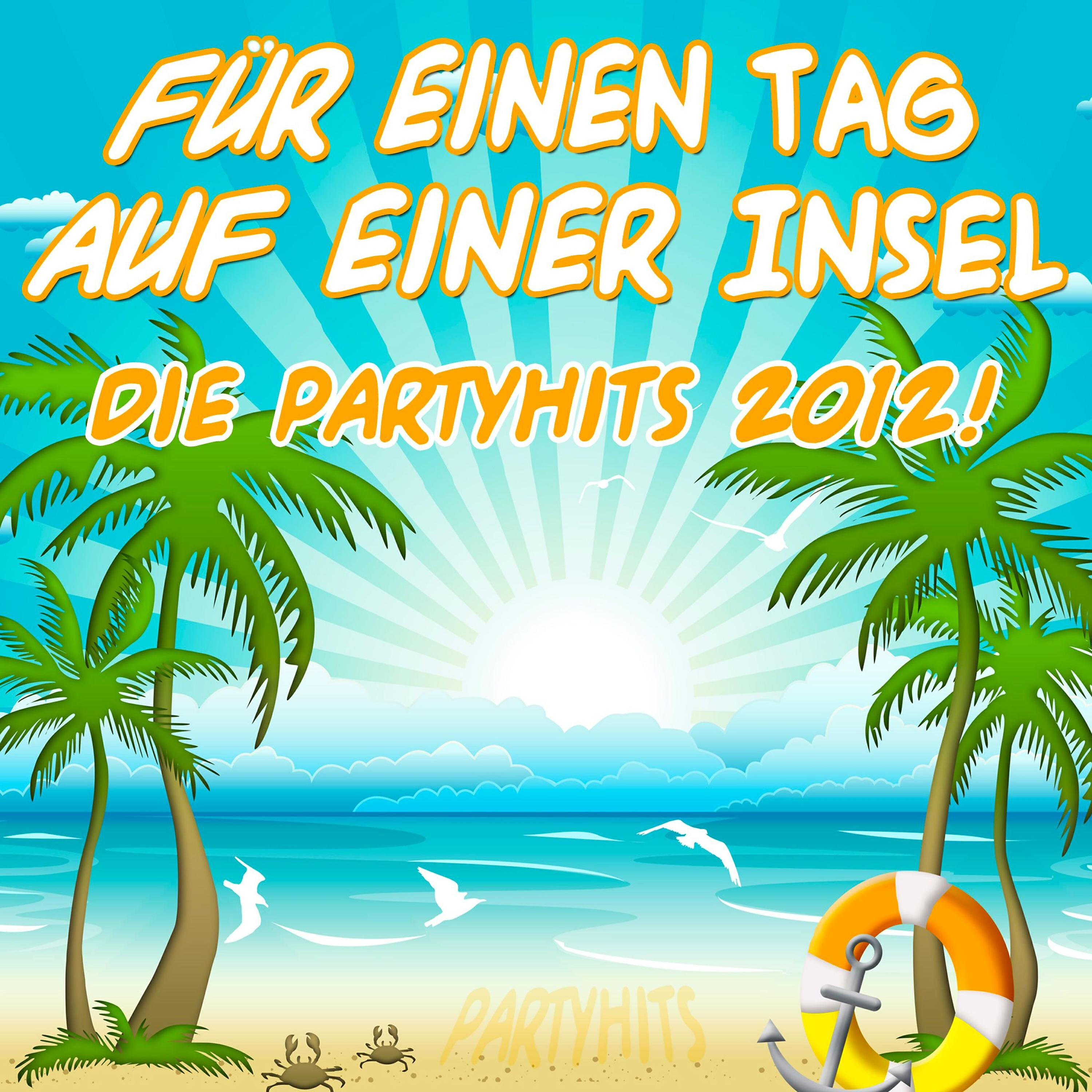 Partyhits - Tage Wie Diese (An Tagen Wie Diesen)