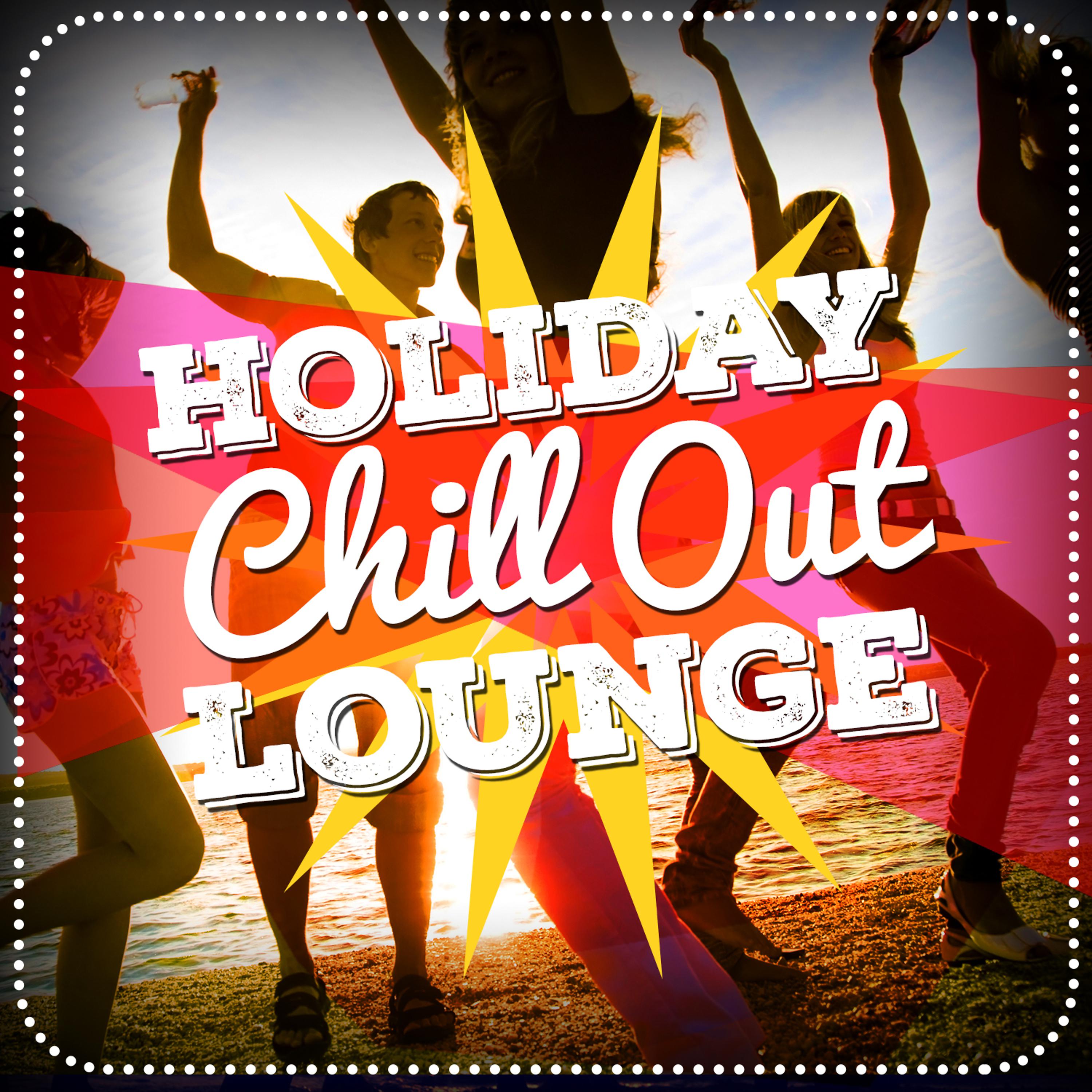 Постер альбома Holiday Chill out Lounge