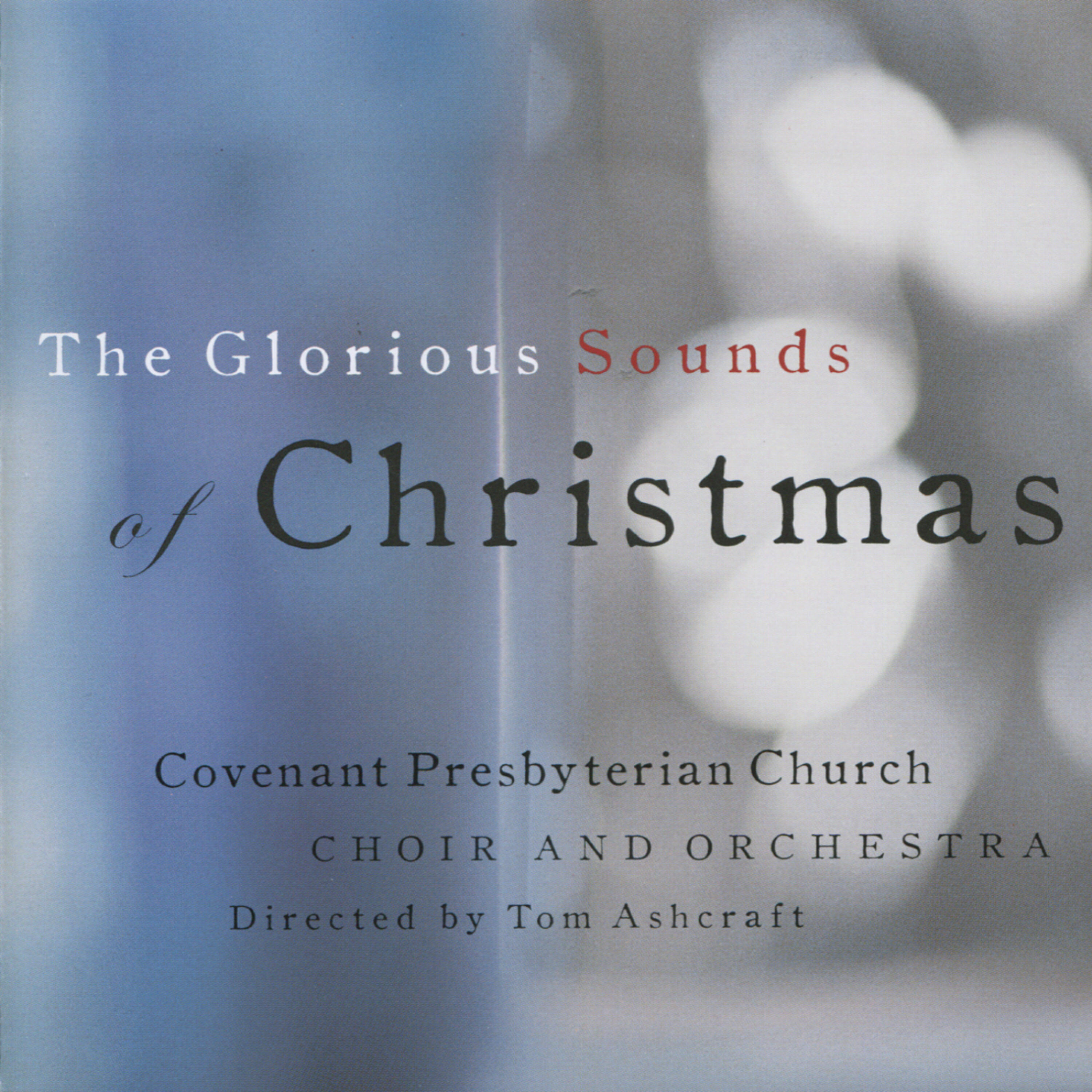 Covenant Presbyterian Church Choir - Heavenly Light