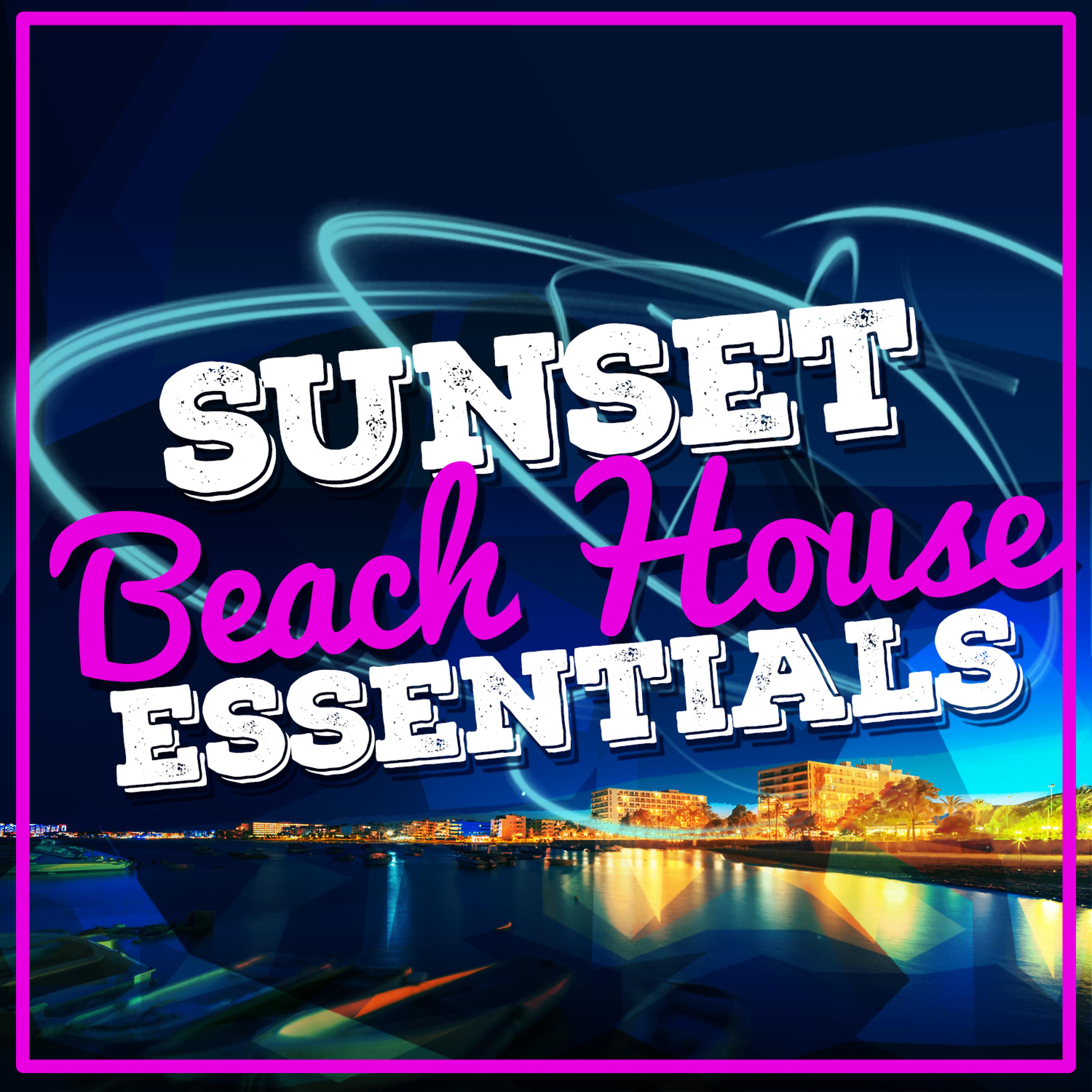 Постер альбома Sunset Beach House Essentials