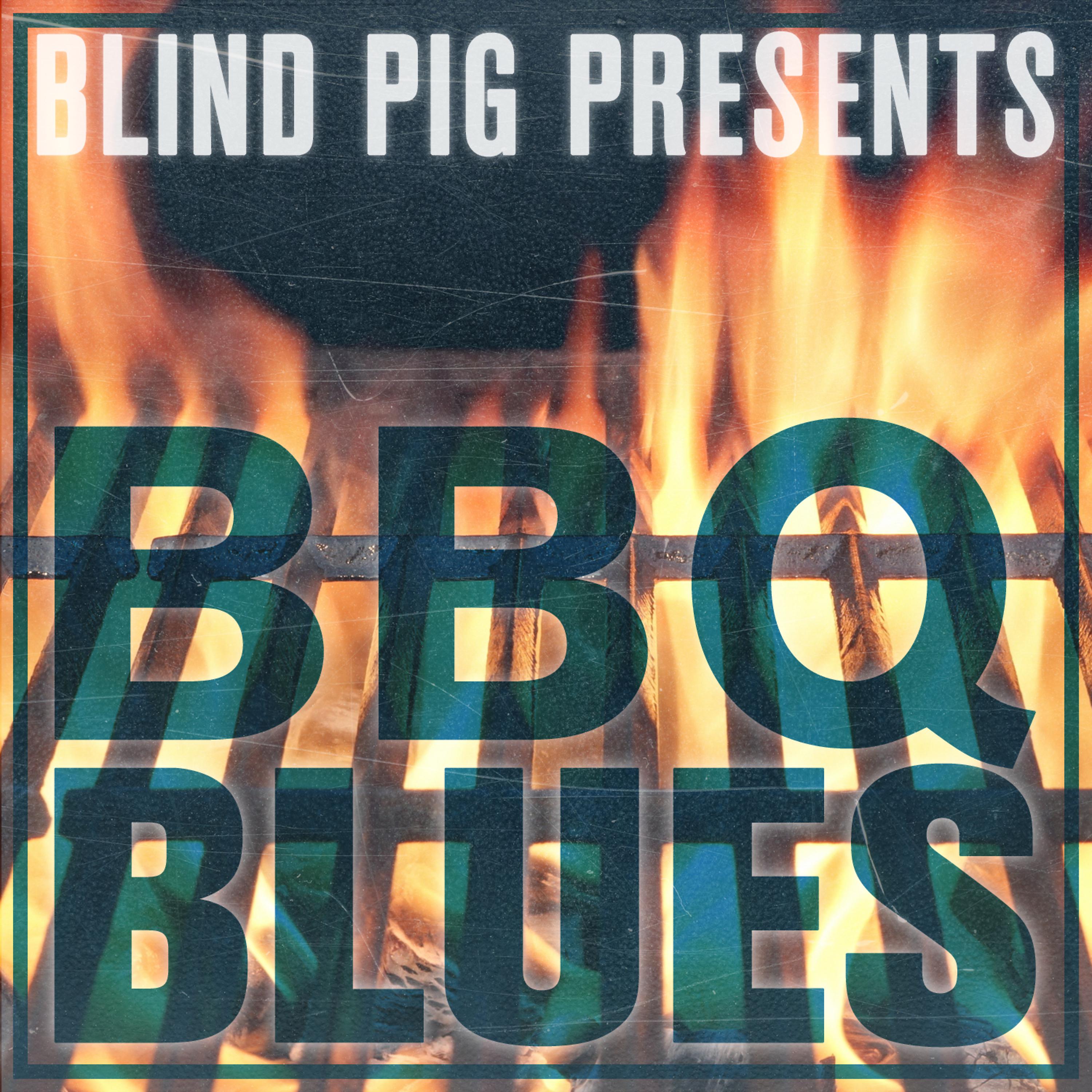 Постер альбома Blind Pig Presents: BBQ Blues