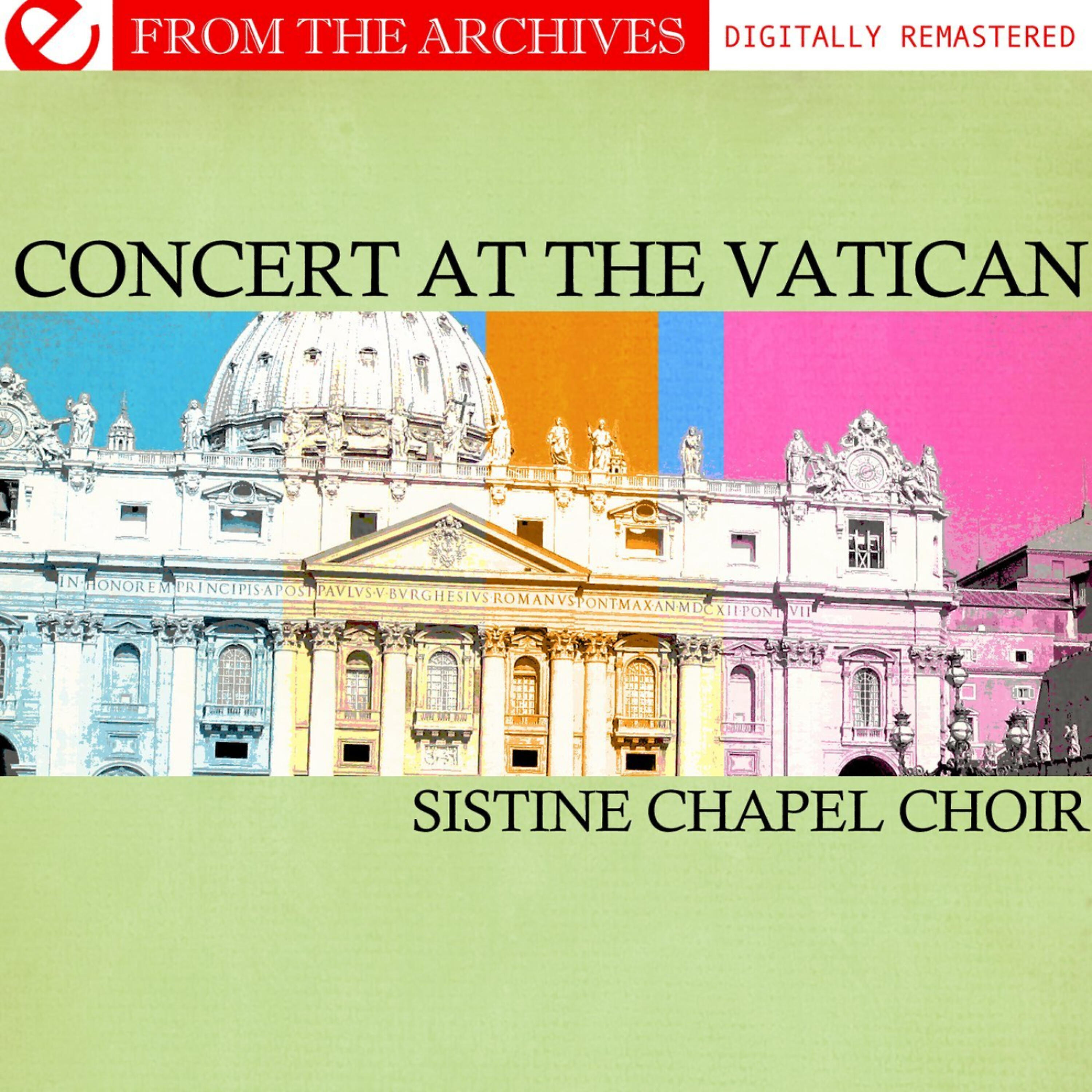 Sistine Chapel Choir - Dies Santificatus