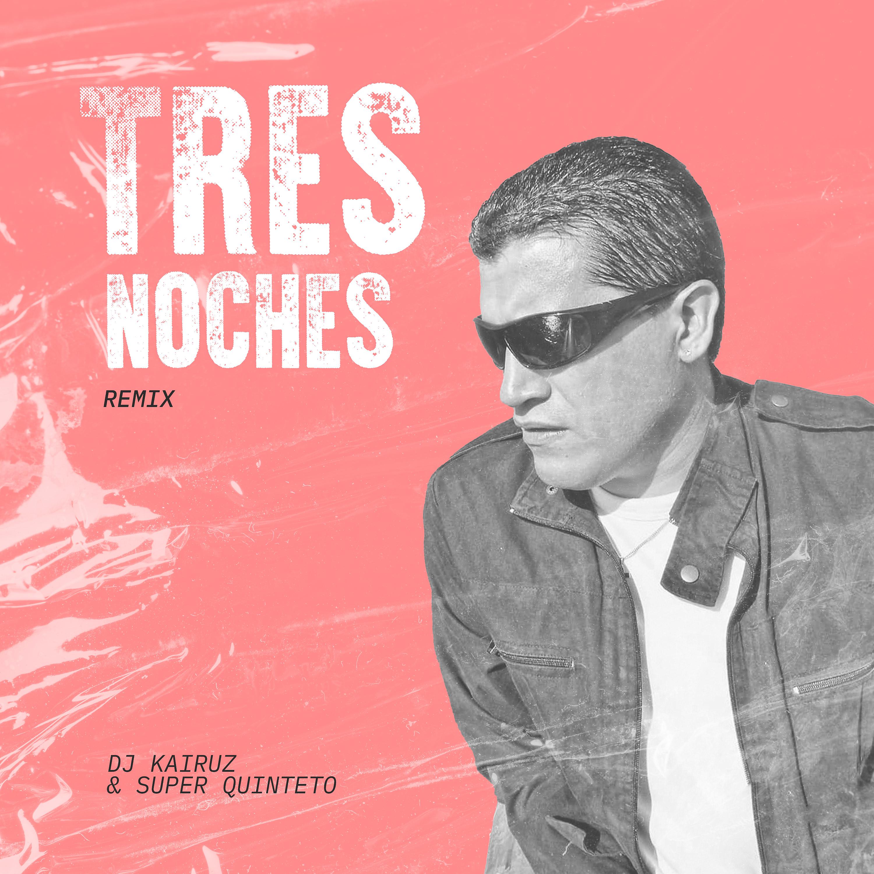 Постер альбома Tres Noches (Remix)