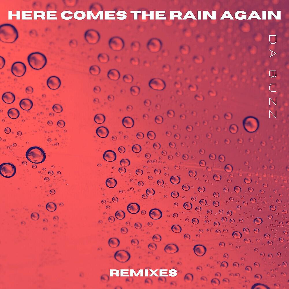 Da Buzz - Here Comes The Rain Again (SoundFactory Stardust Dub)