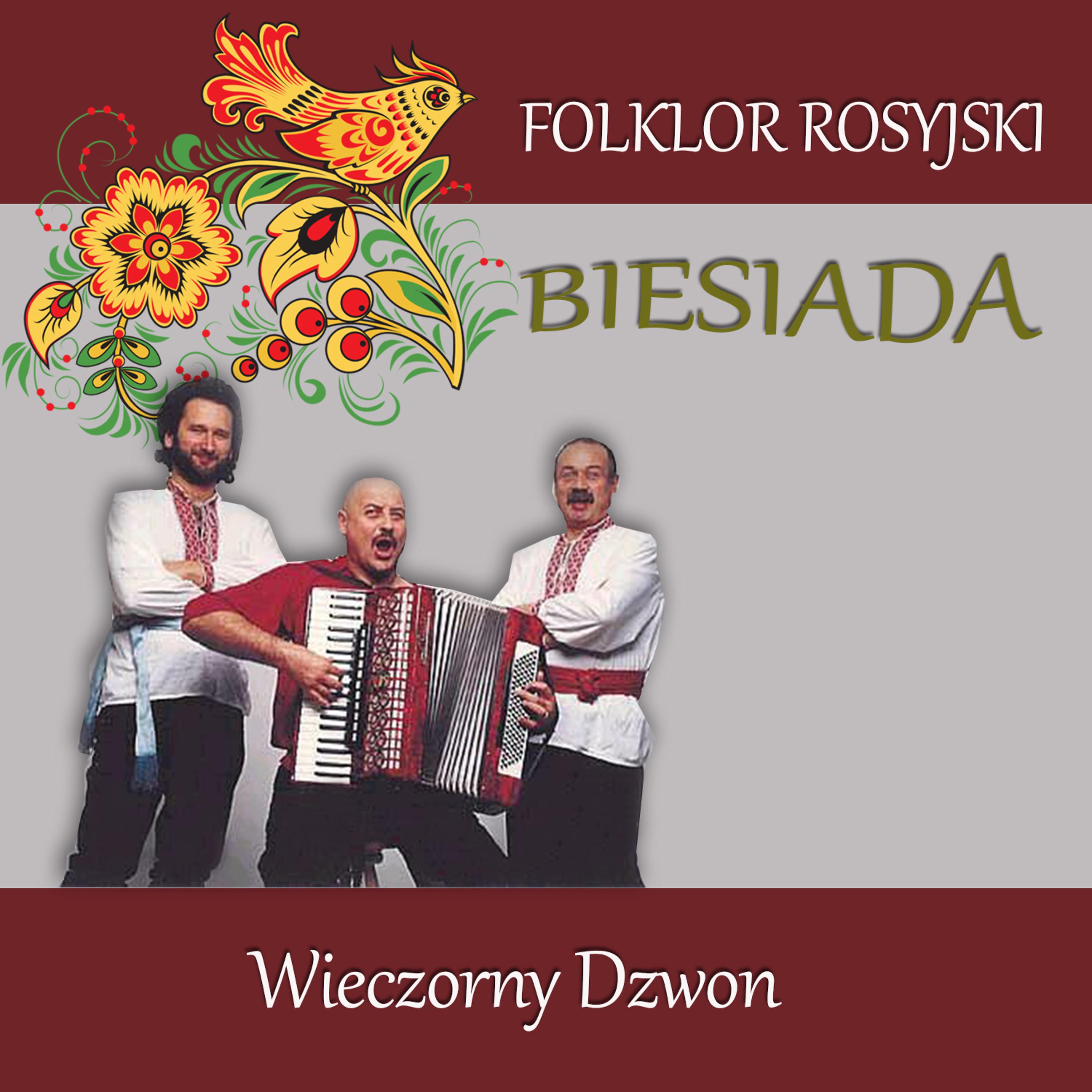 Постер альбома Folklor Rosyjski - Biesiada Wieczorny Dzwon