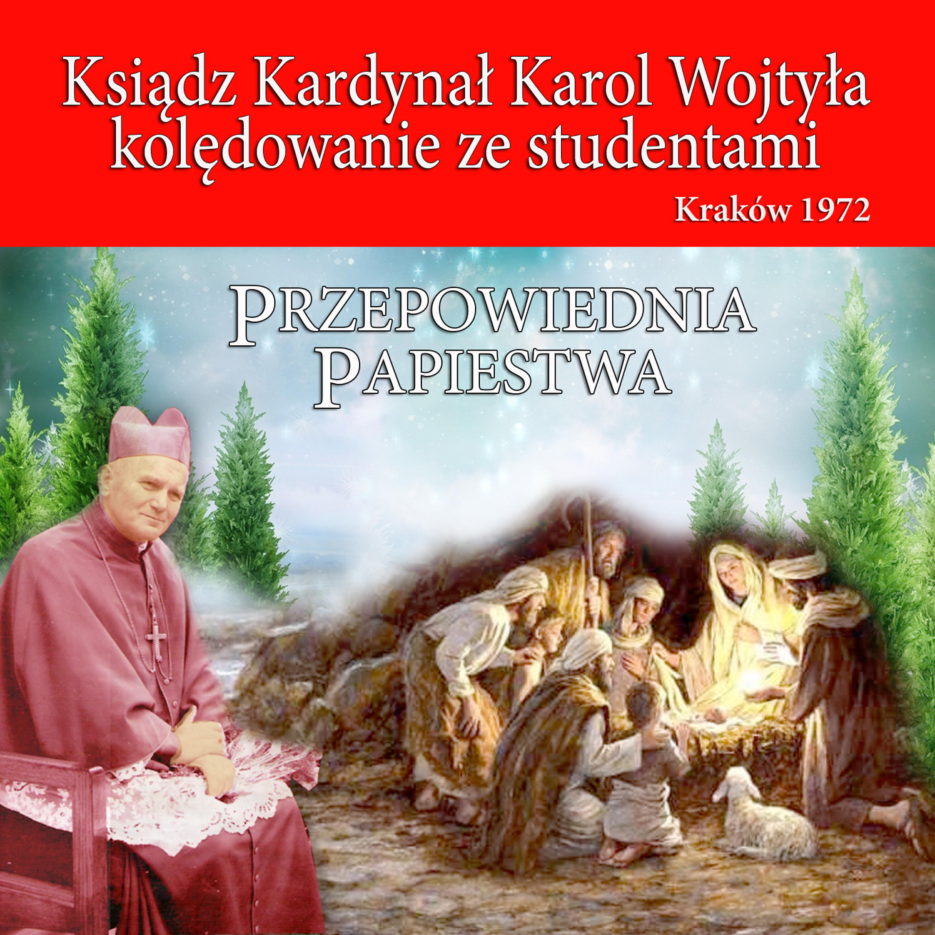 Ksiadz Kardynal Karol Wojtyla - Z Narodzenia Pana