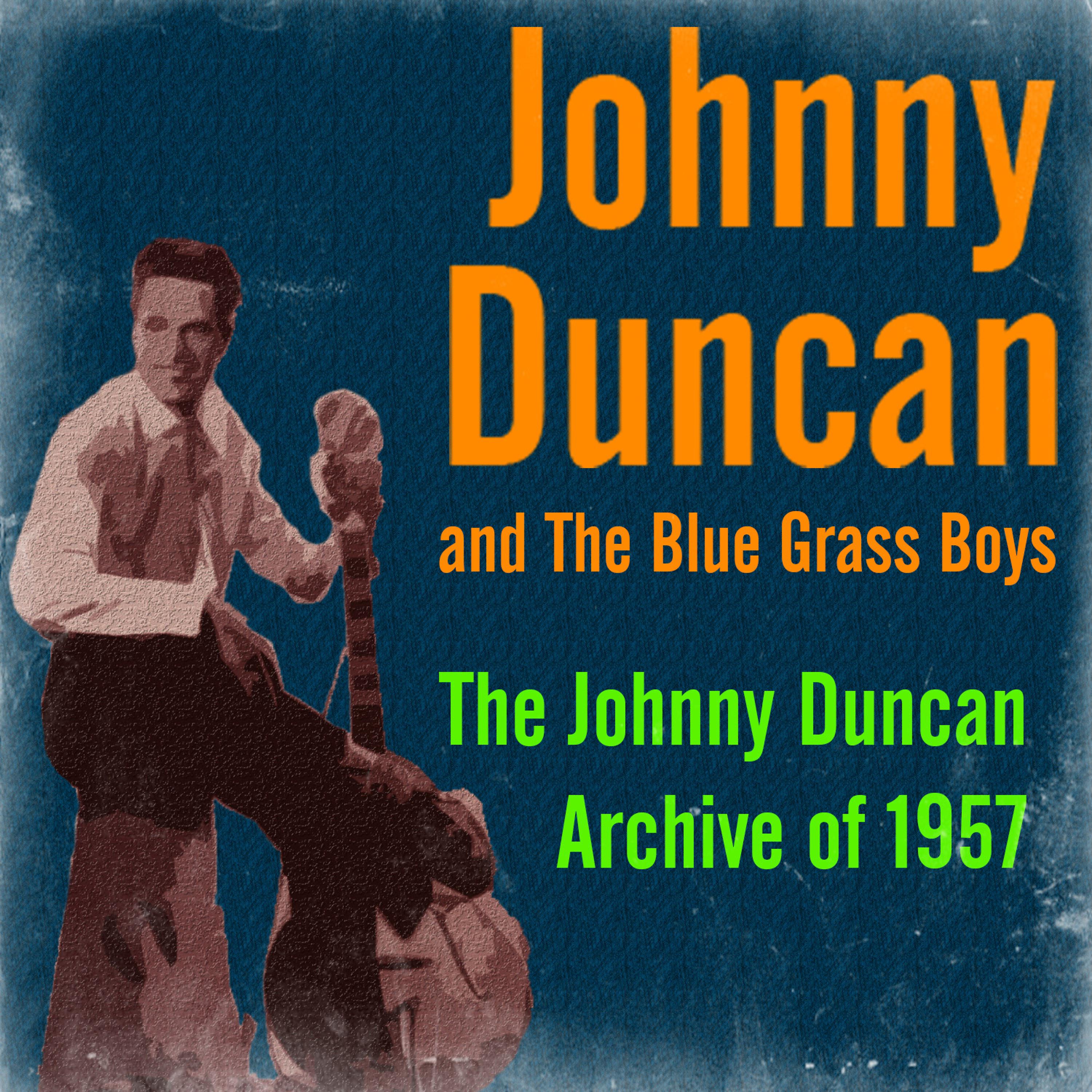 Постер альбома The Johnny Duncan Archive of 1957