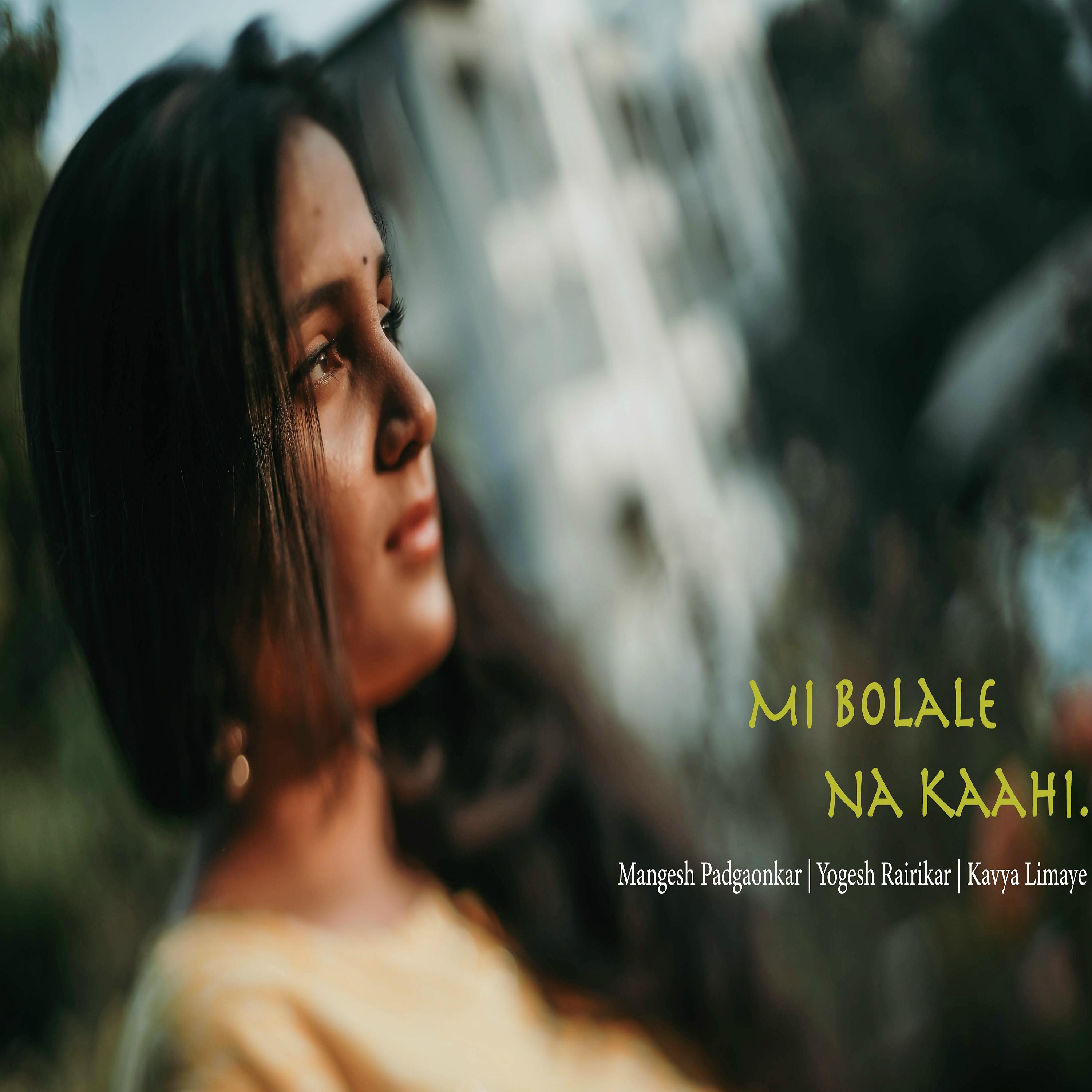 Постер альбома Mi Bolale Na Kaahi
