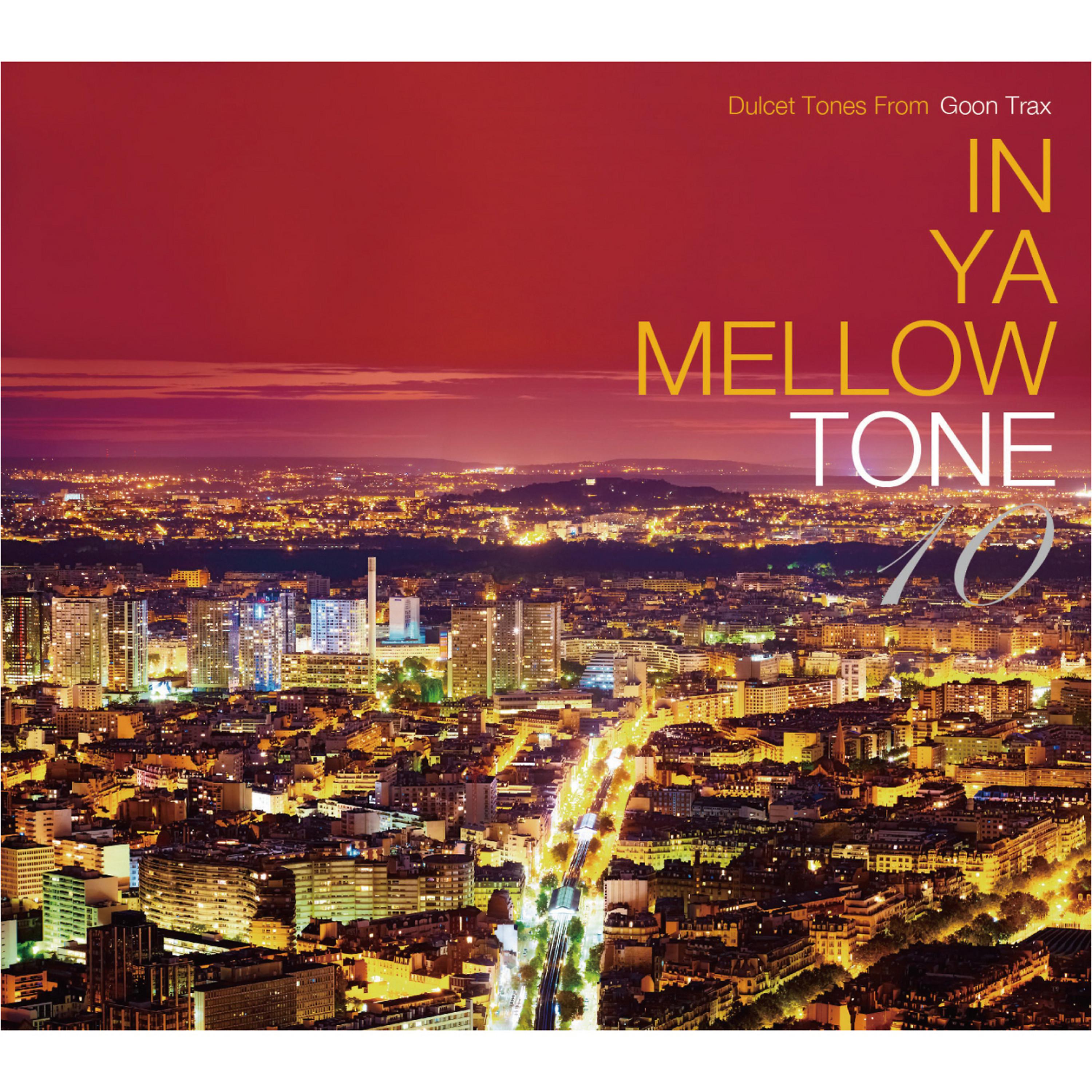 Постер альбома In Ya Mellow Tone 10