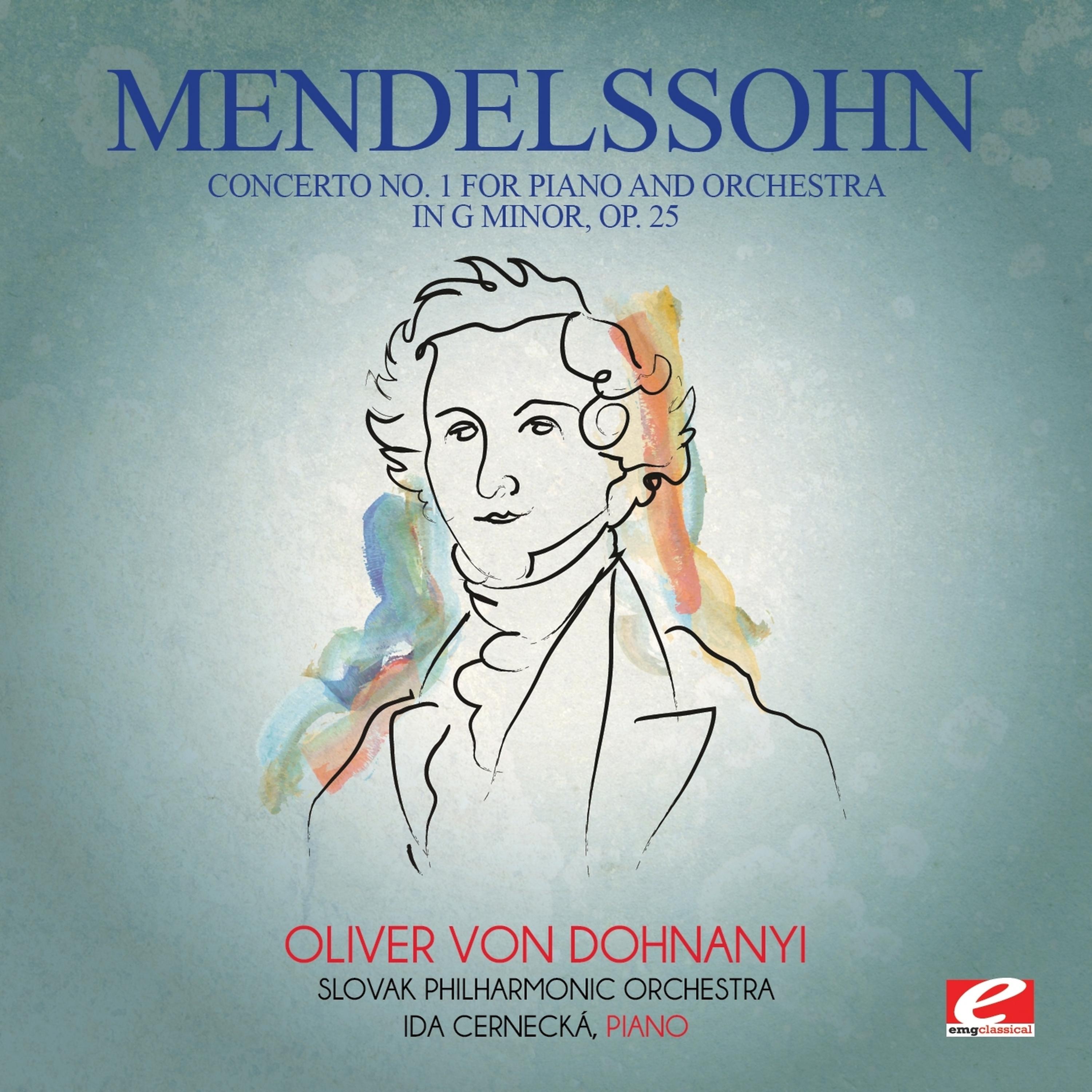 Постер альбома Mendelssohn: Concerto No. 1 for Piano and Orchestra in G Minor, Op. 25 (Digitally Remastered)