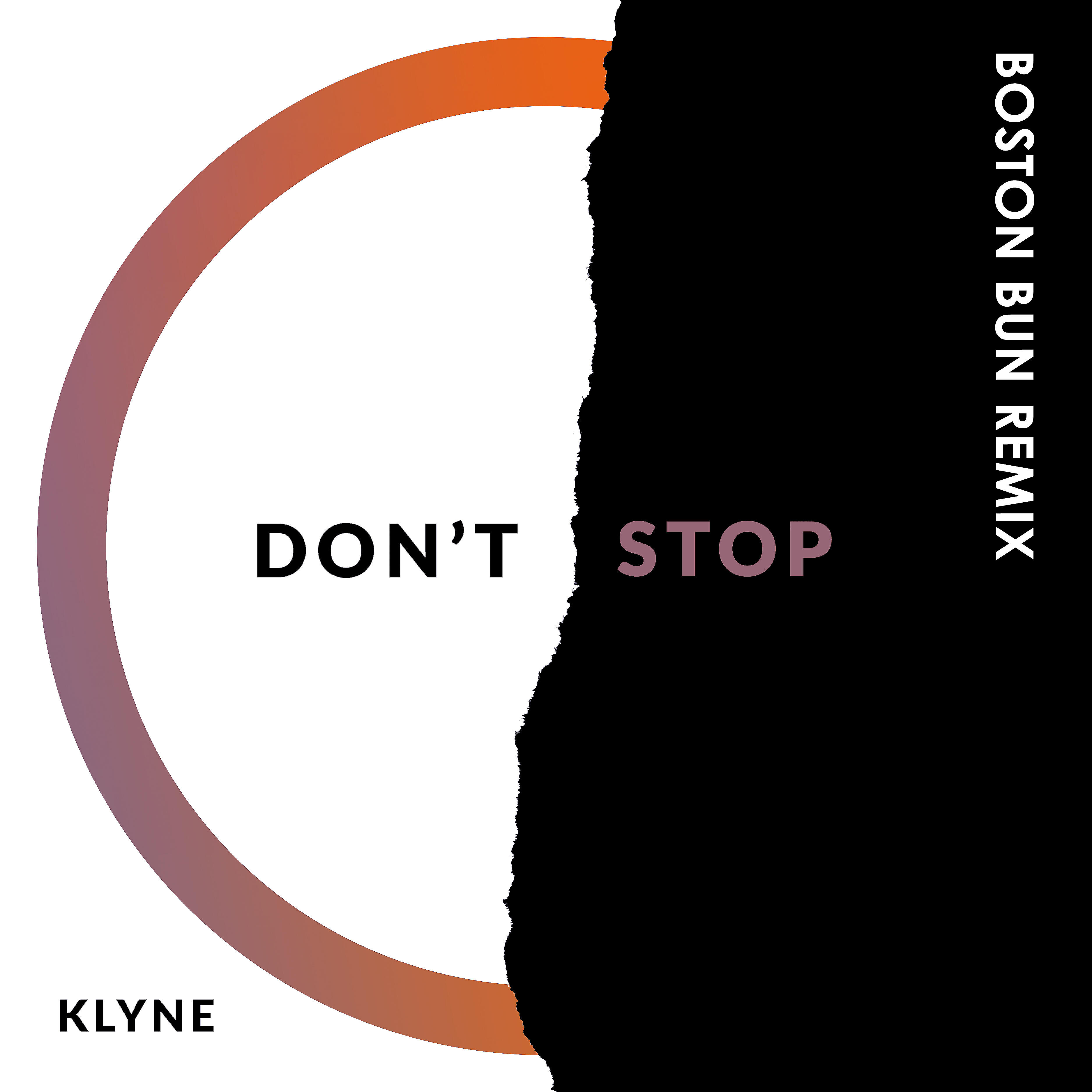 Klyne - Don't Stop (Boston Bun Remix)