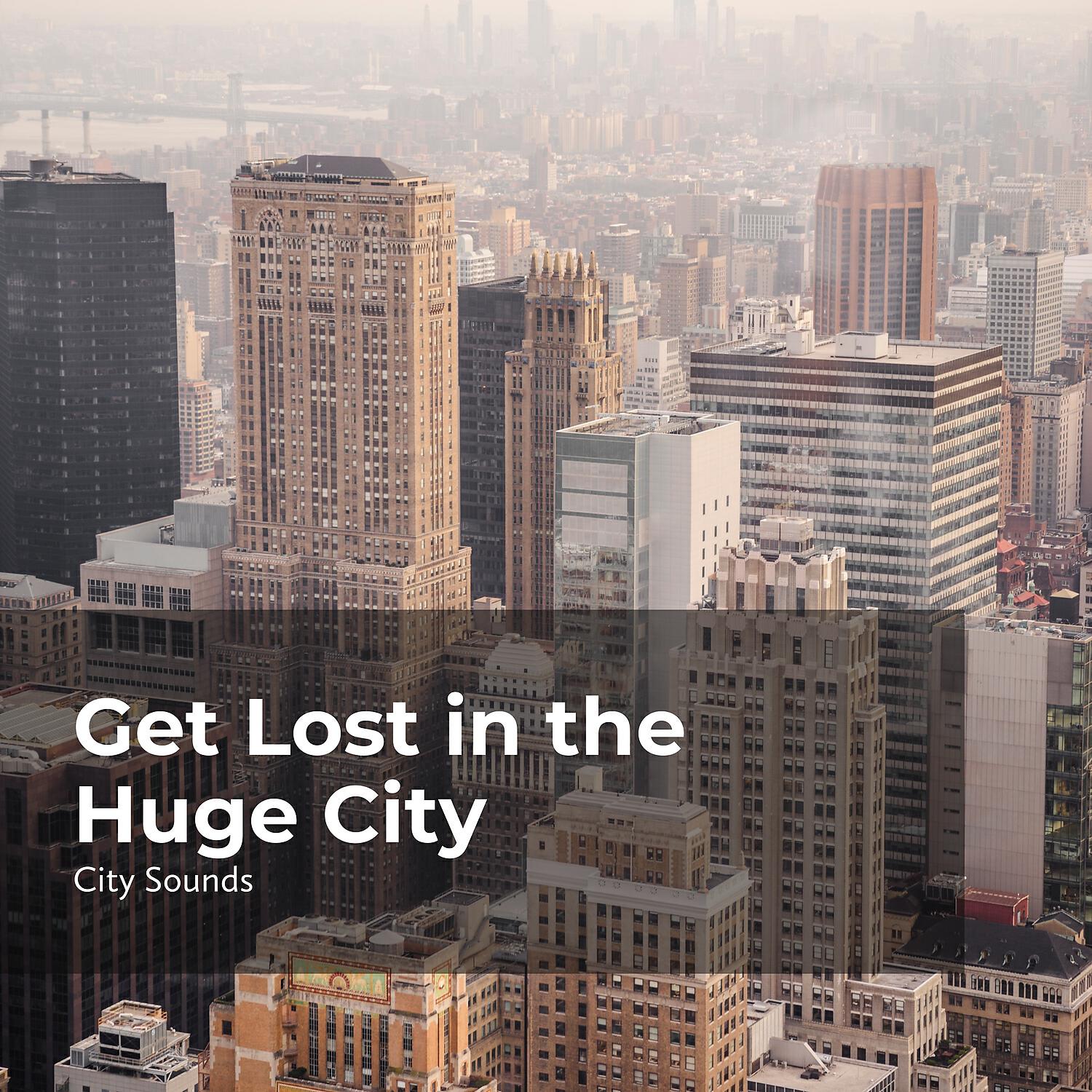 City Sounds - Lost in the Big Crowd