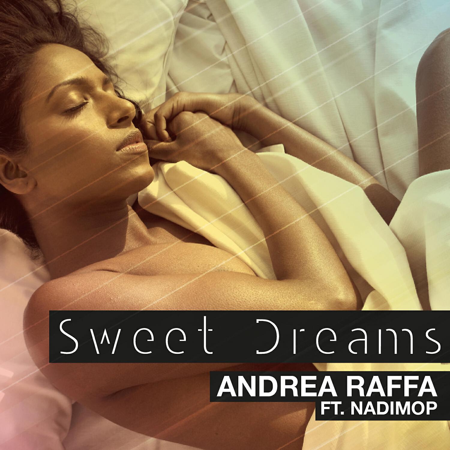Andrea Raffa - Sweet Dreams (Radio Edit)
