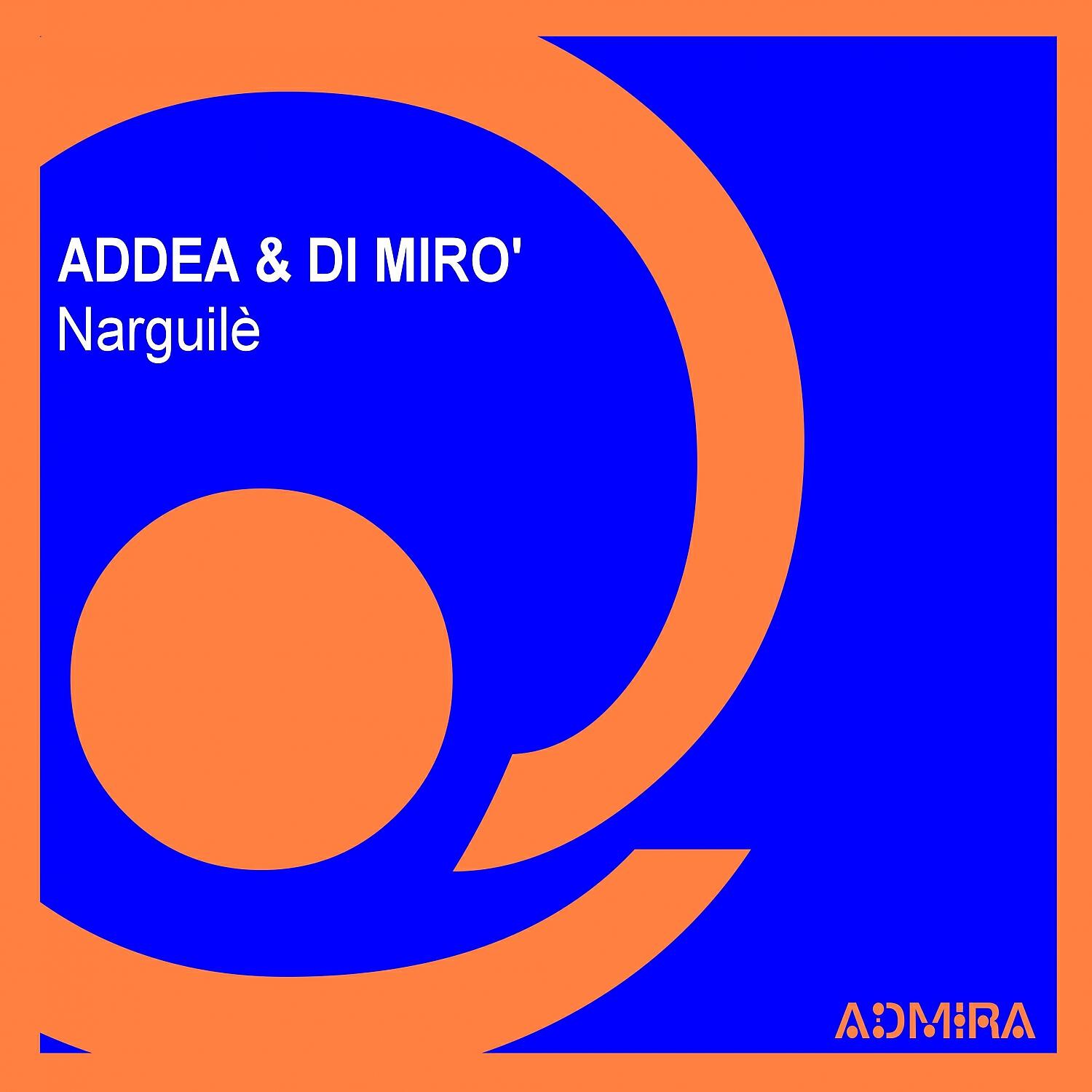 Addea - Narguile' (Paolo Di Miro' Rework)