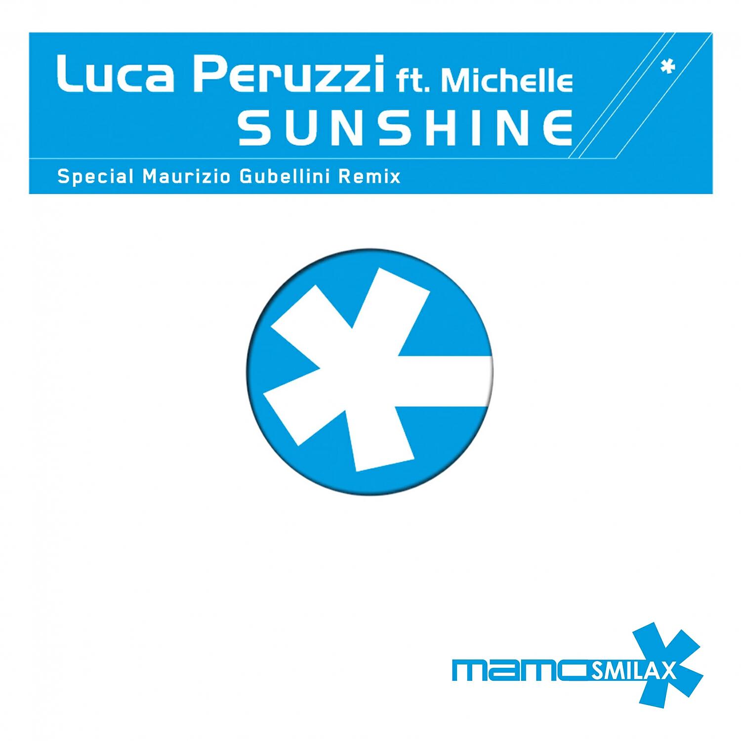 Luca Peruzzi - Sunshine on Me ( Sunshine ) (Matteo Sala Remix)