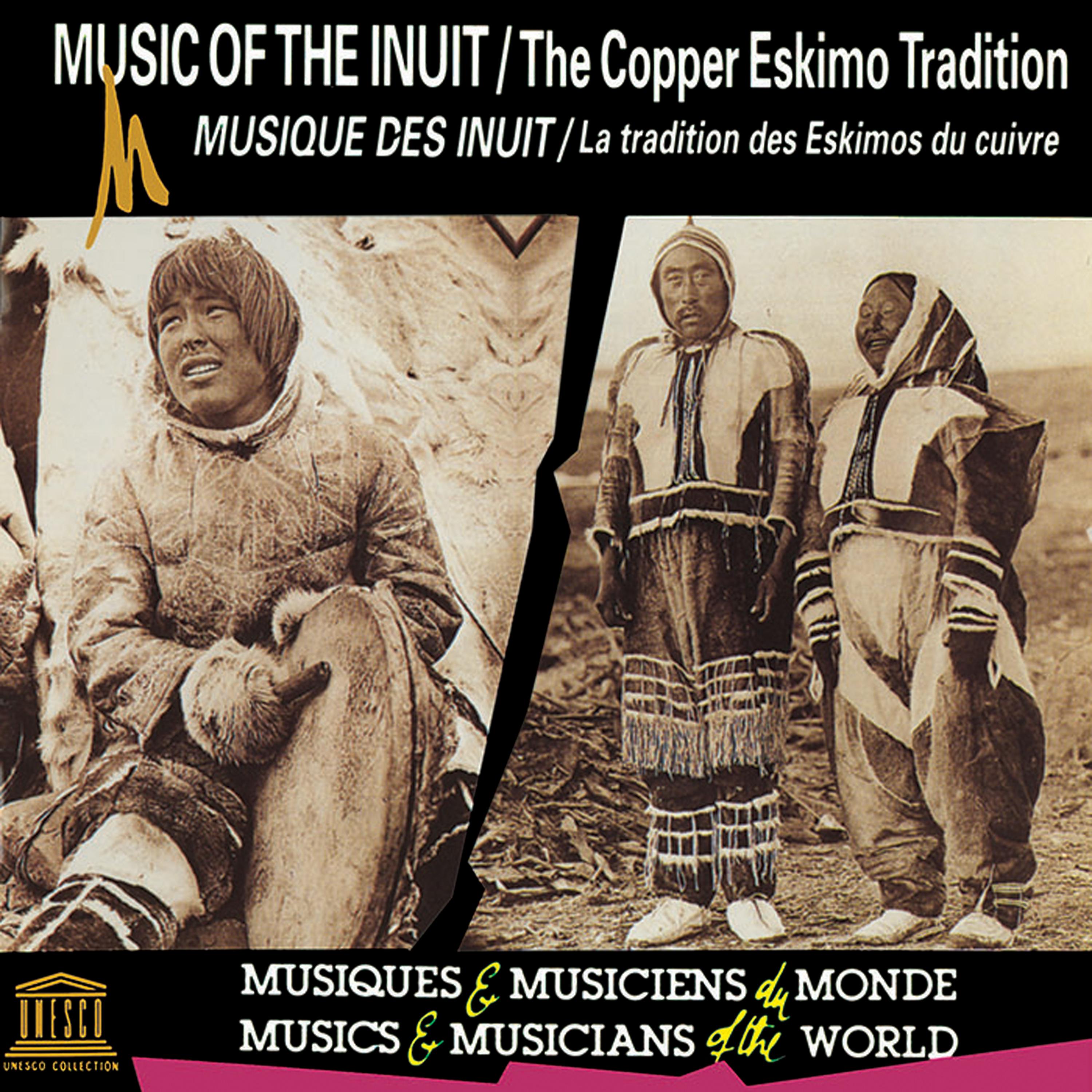 Постер альбома Canada: Music of the Inuit - The Copper Eskimo Tradition