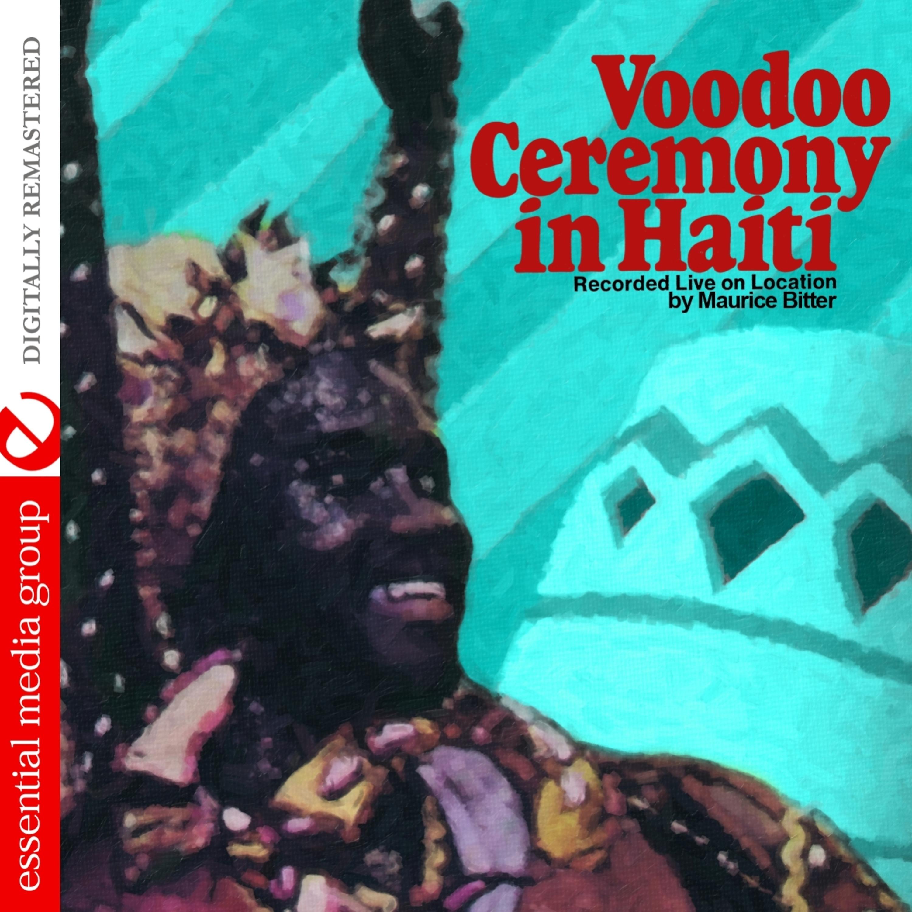 Постер альбома Voodoo Ceremony In Haiti (Digitally Remastered)