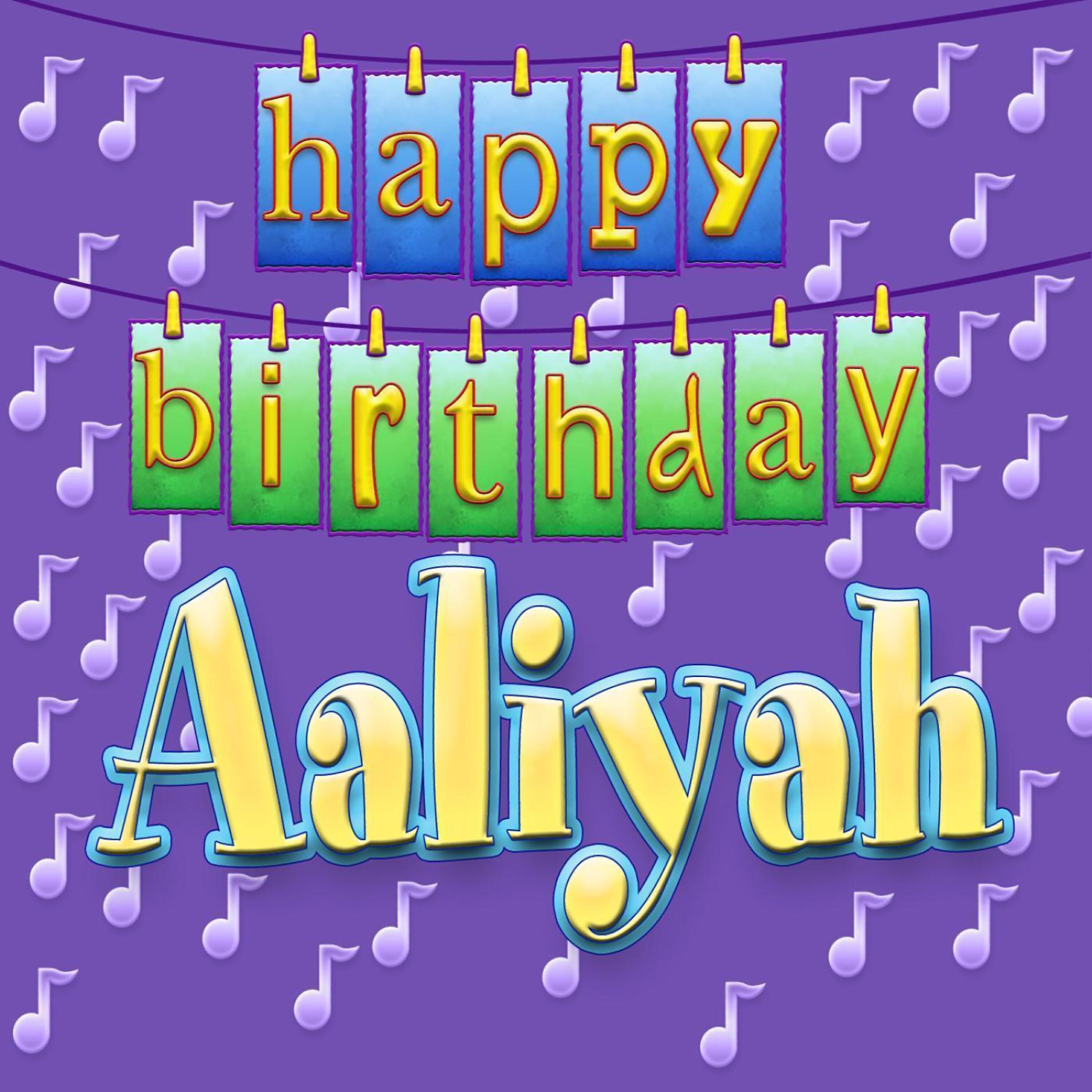 Ingrid DuMosch - Happy Birthday Aaliyah (Personalized)