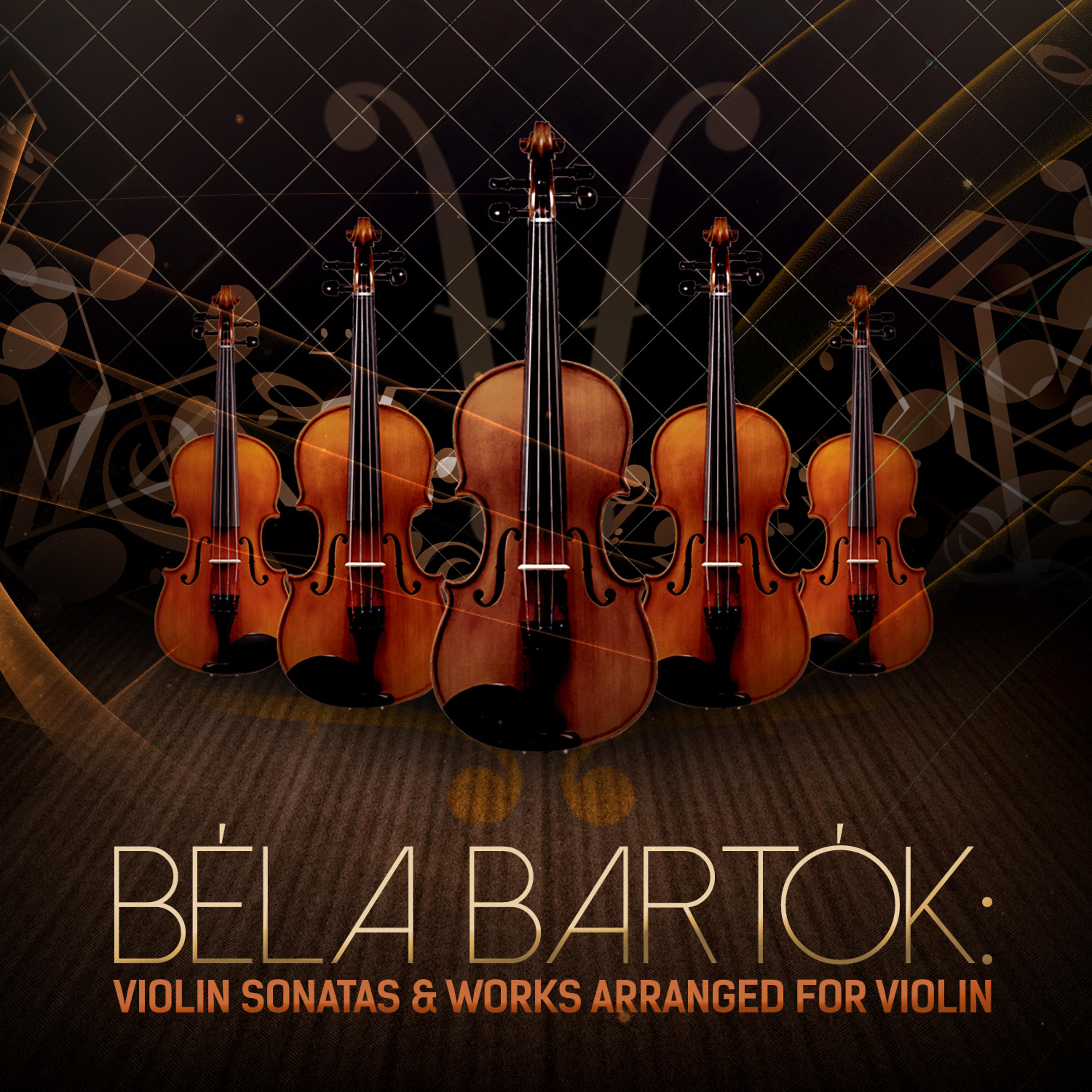 Постер альбома Béla Bartók: Violin Sonatas & Works Arranged for Violin