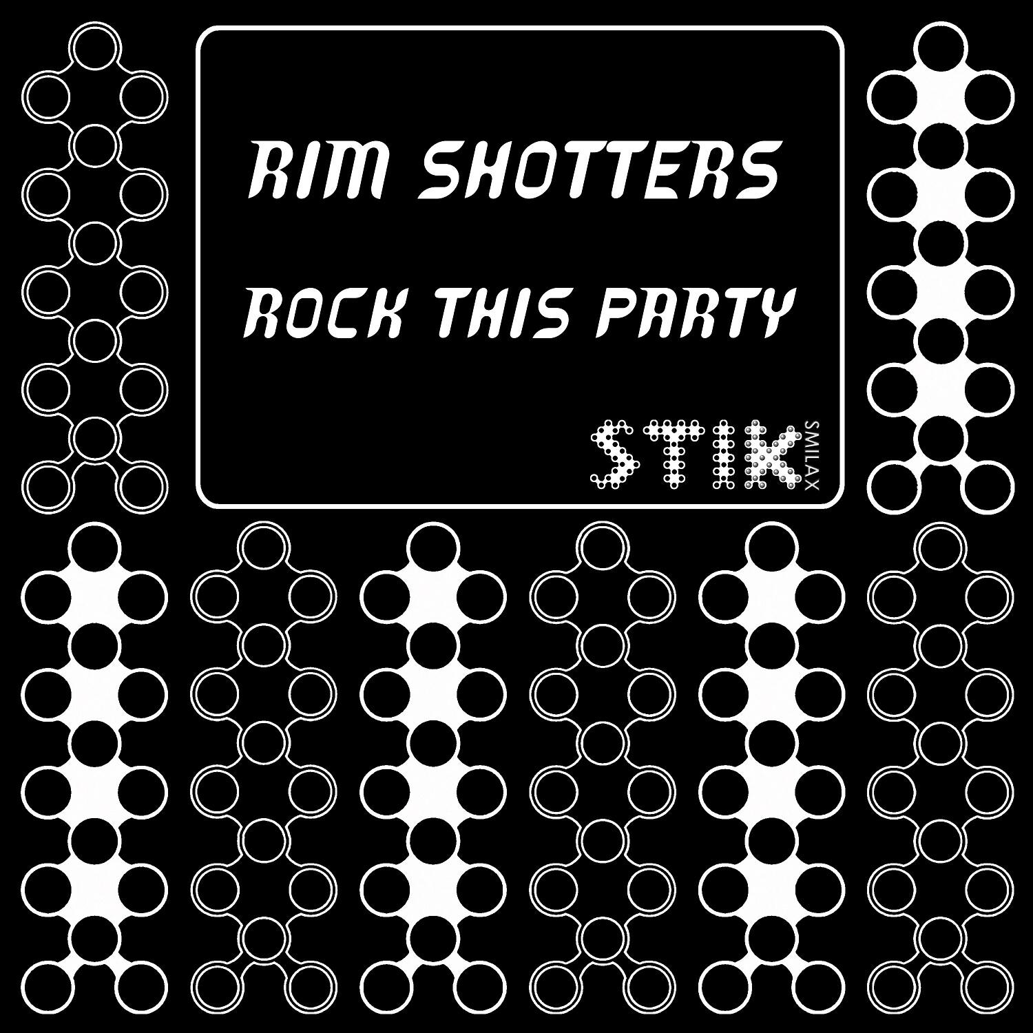 Rim Shotters - Rock This Party (Max B. Grant Rmx)