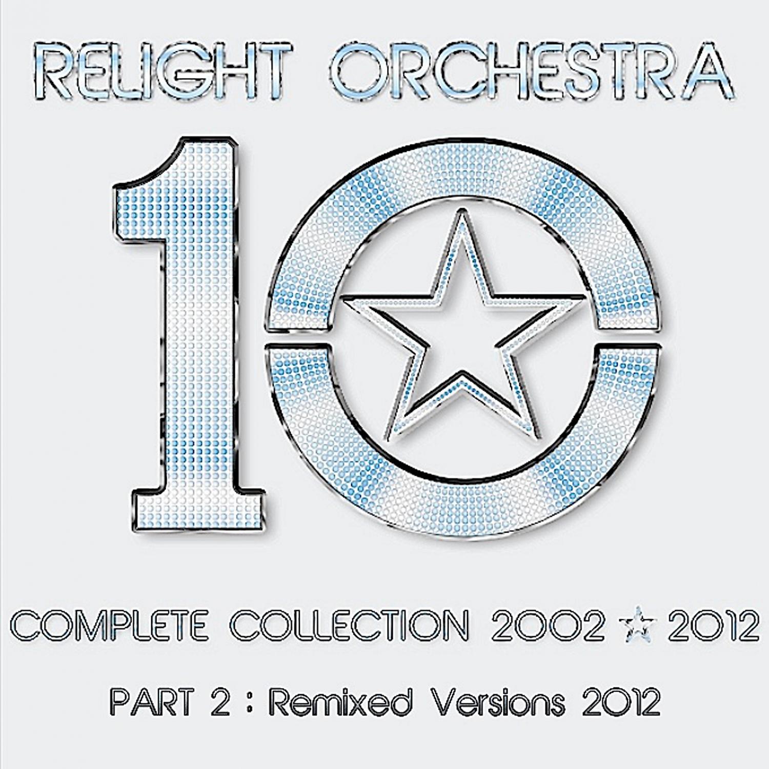 Постер альбома 10 - the Complete Collection 2002-2012 Part 2: Remixed Version 2012