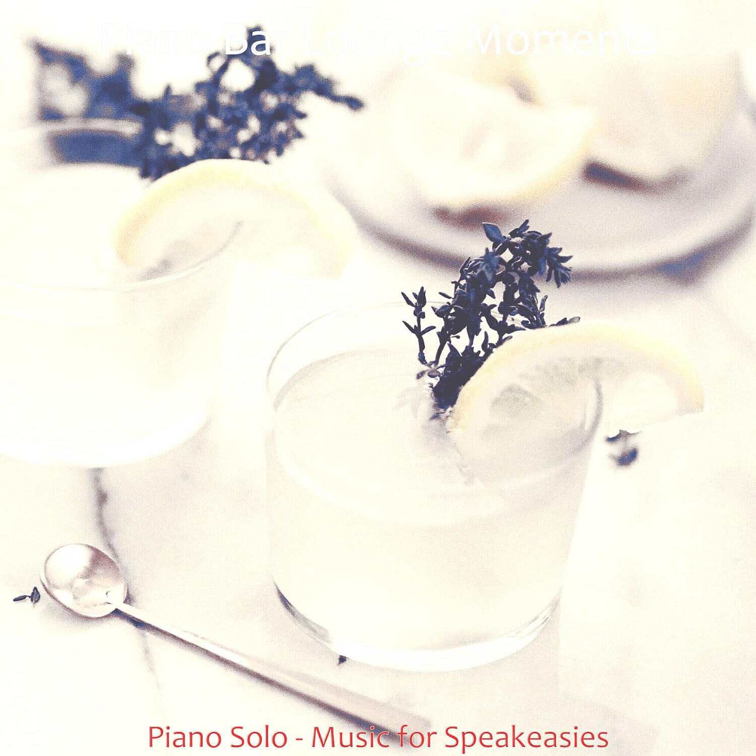 Piano Bar Lounge Moments - Smooth Moods for Cocktail Bars