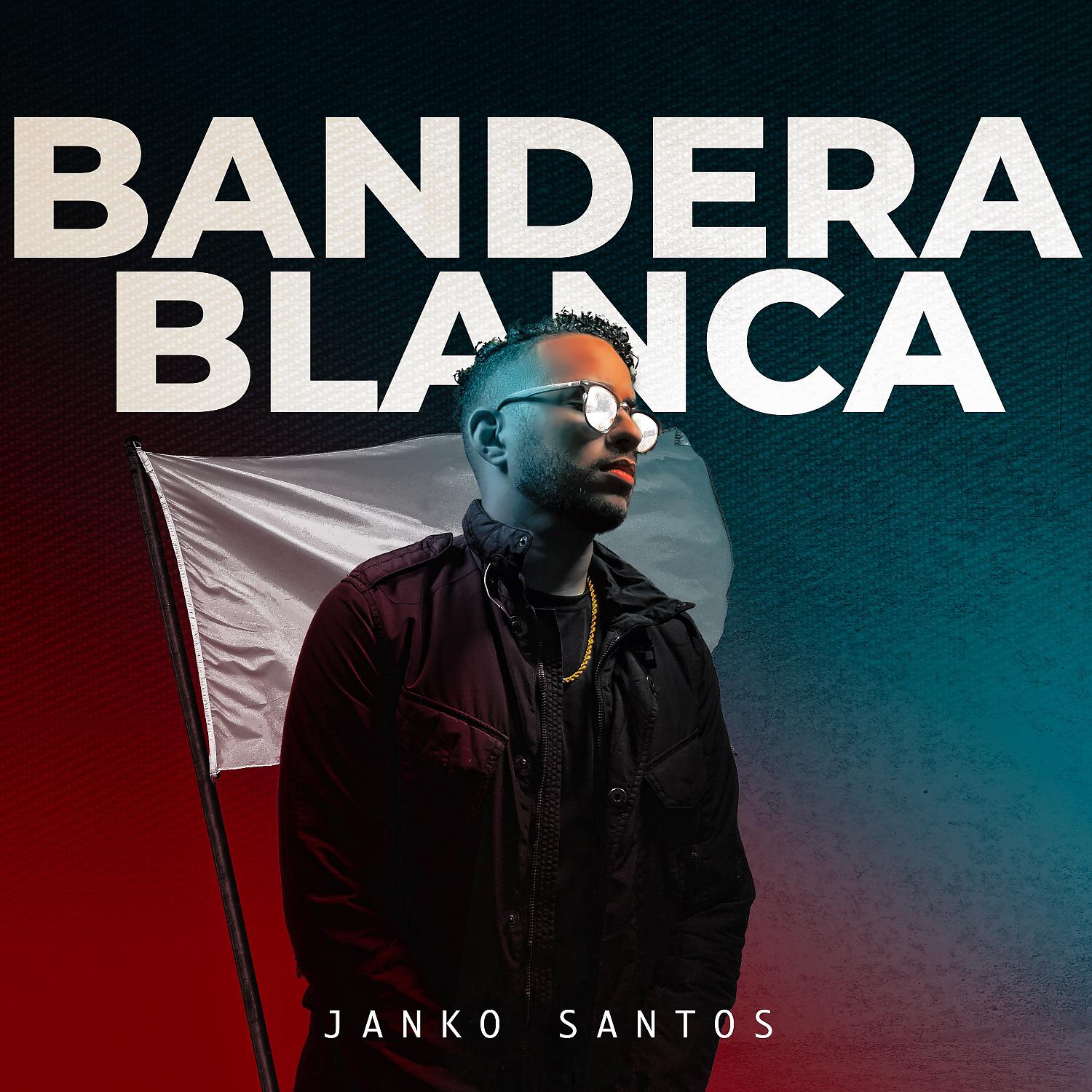 Постер альбома Bandera Blanca