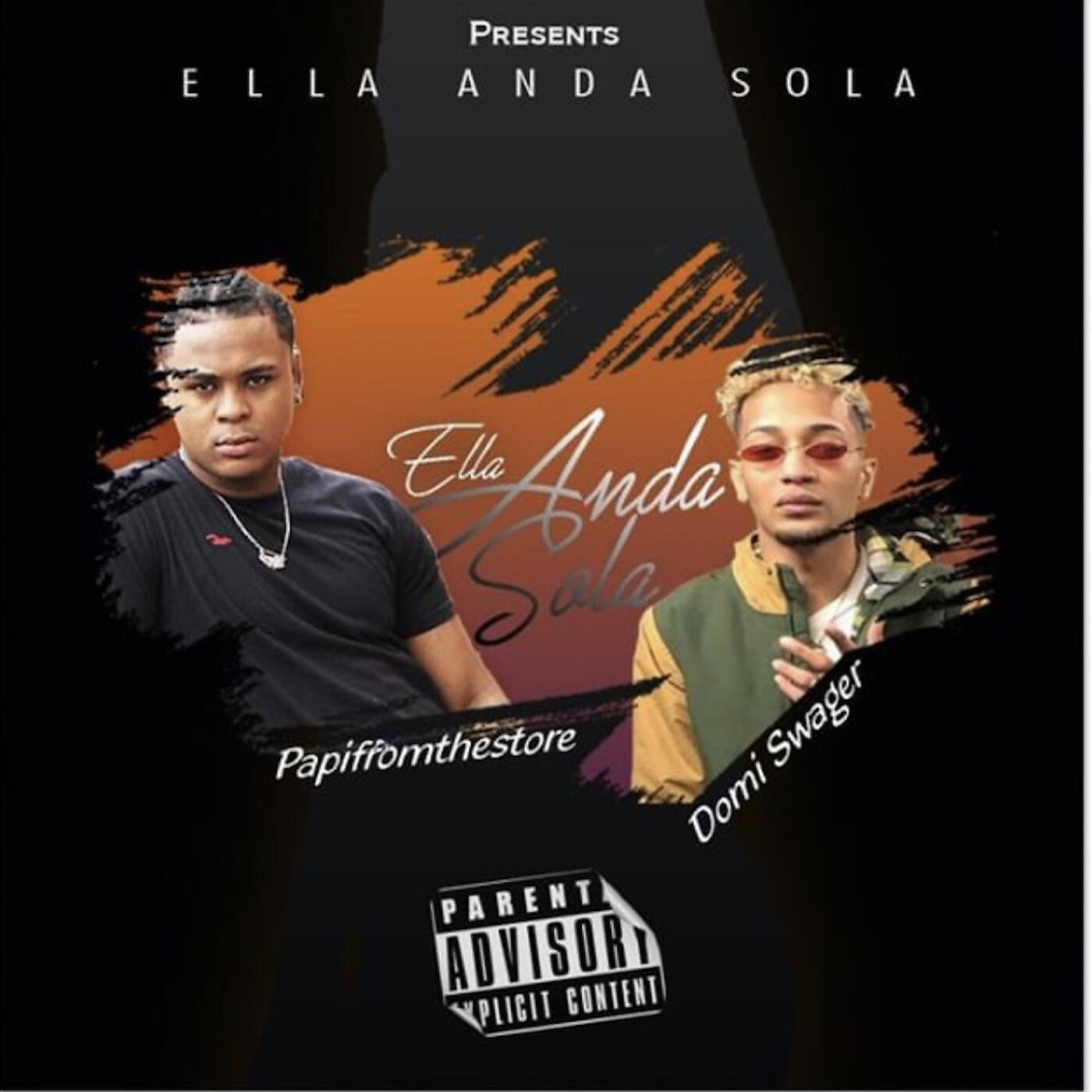 Papifromthestore - Ella Anda Sola