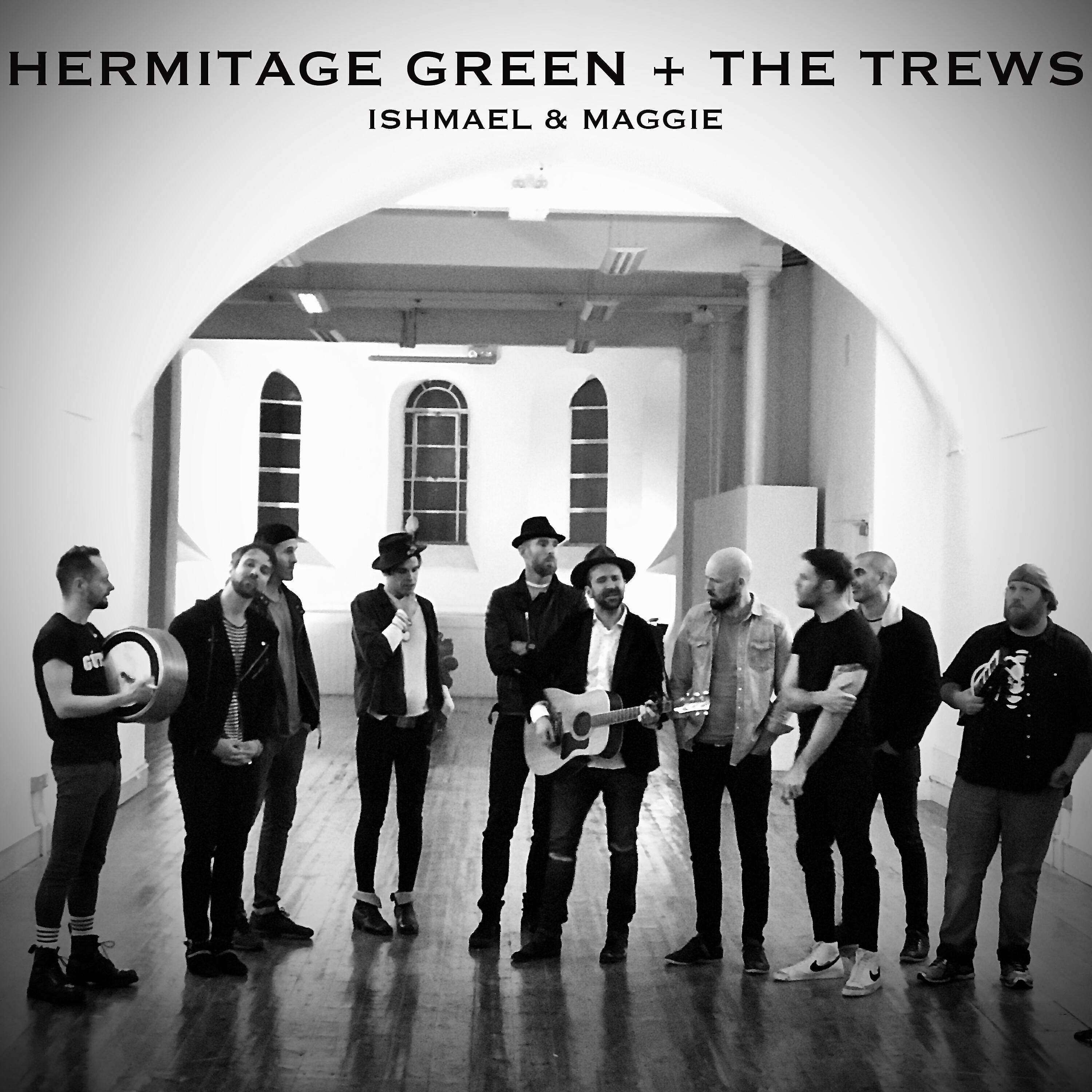 Hermitage Green - Ishmael & Maggie