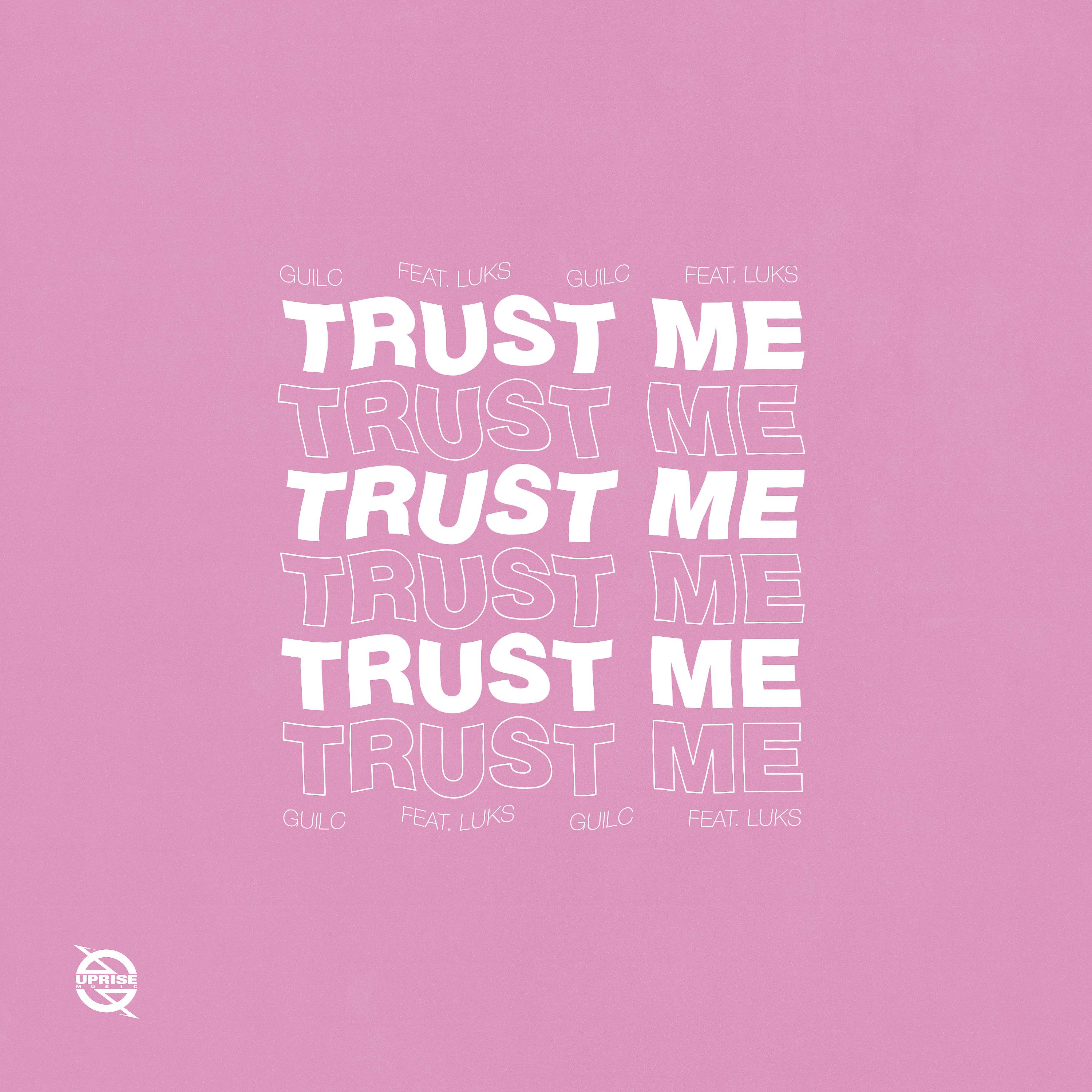 Постер альбома Trust Me (feat. Luks)
