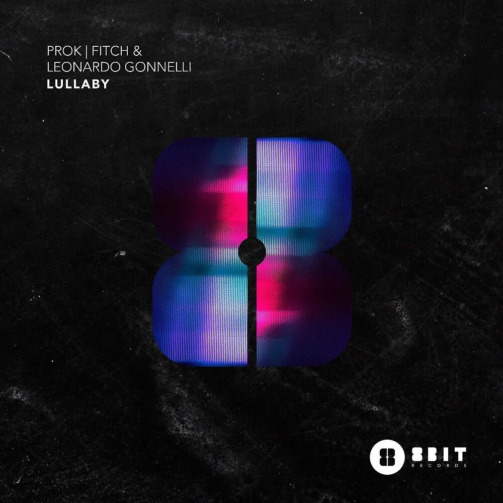 Prok & Fitch - Lullaby