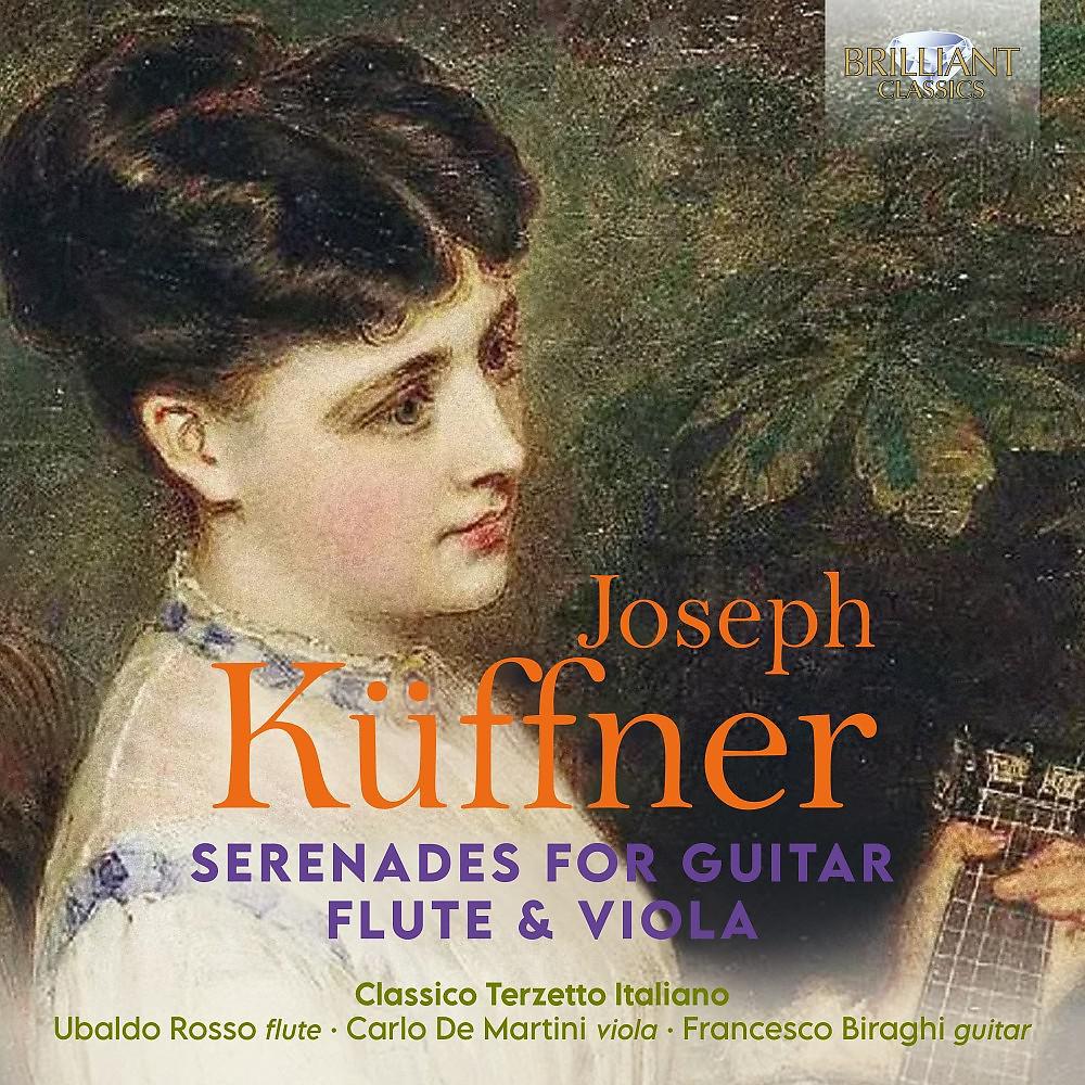 Постер альбома Küffner: Serenades for Guitar, Flute & Viola