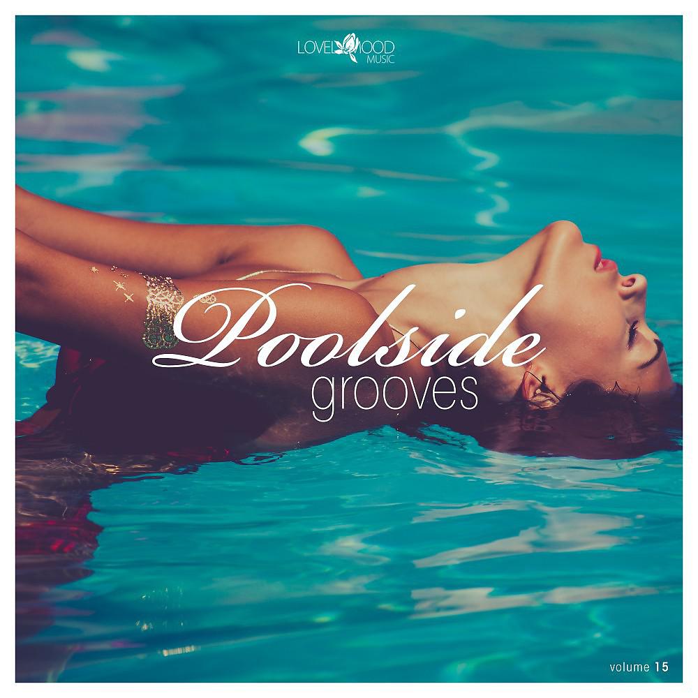 Постер альбома Poolside Grooves #15